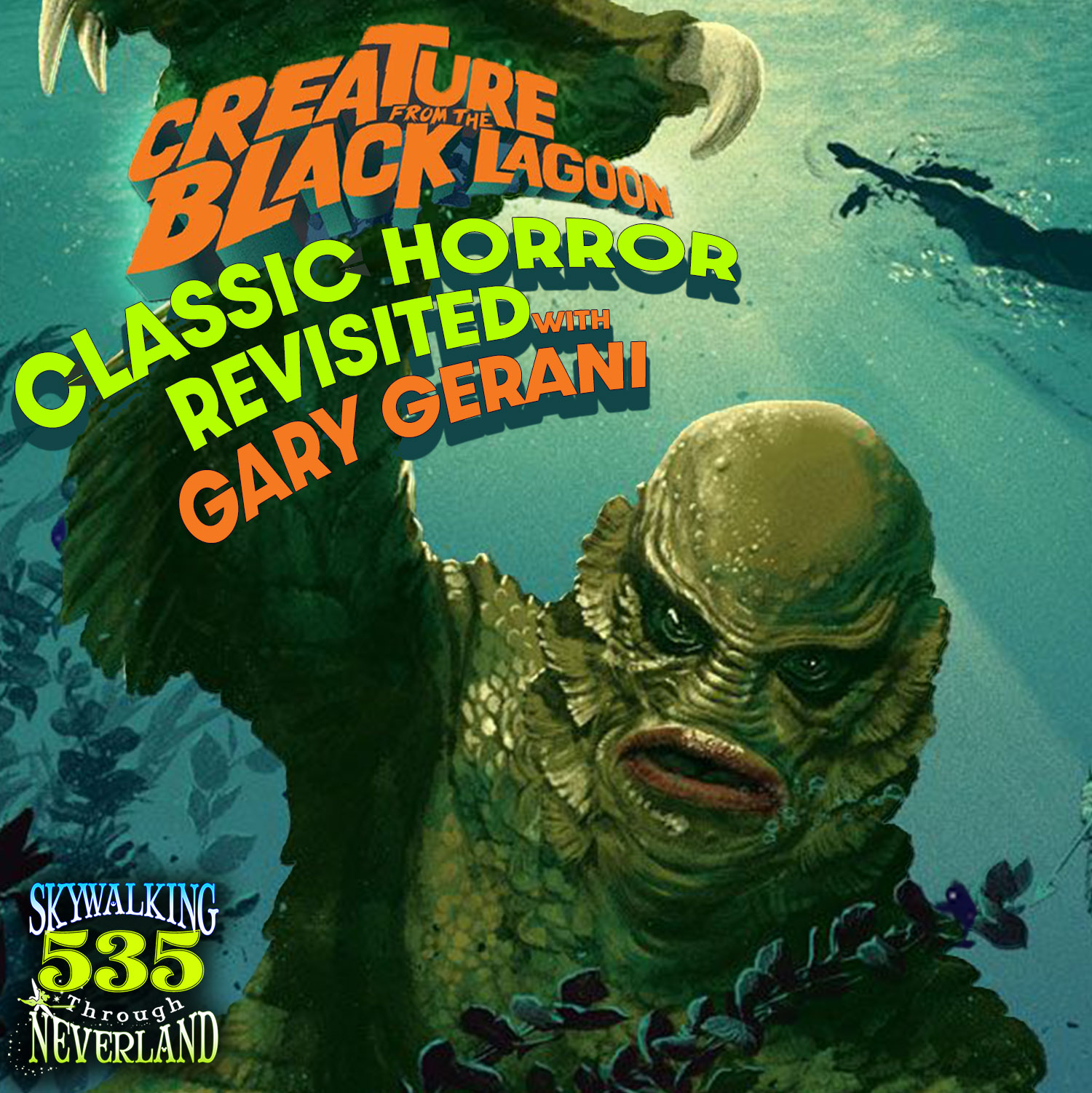 535: Creature from the Black Lagoon: Classic Horror Revisited with Gary Gerani