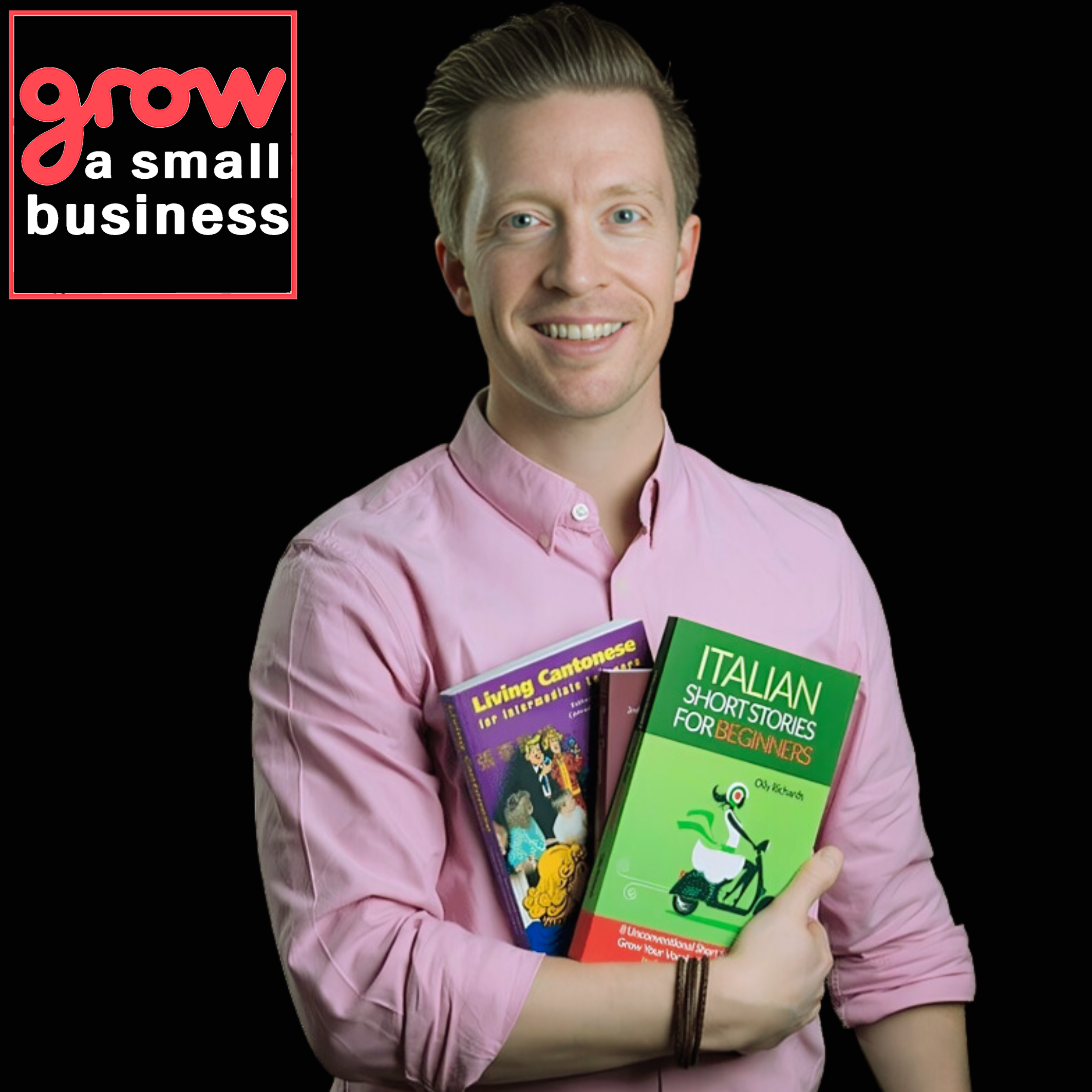 Grow A Small Business Podcast