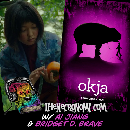 The Social Commentary of OKJA (w/Ai Jiang and Bridget D. Brave)