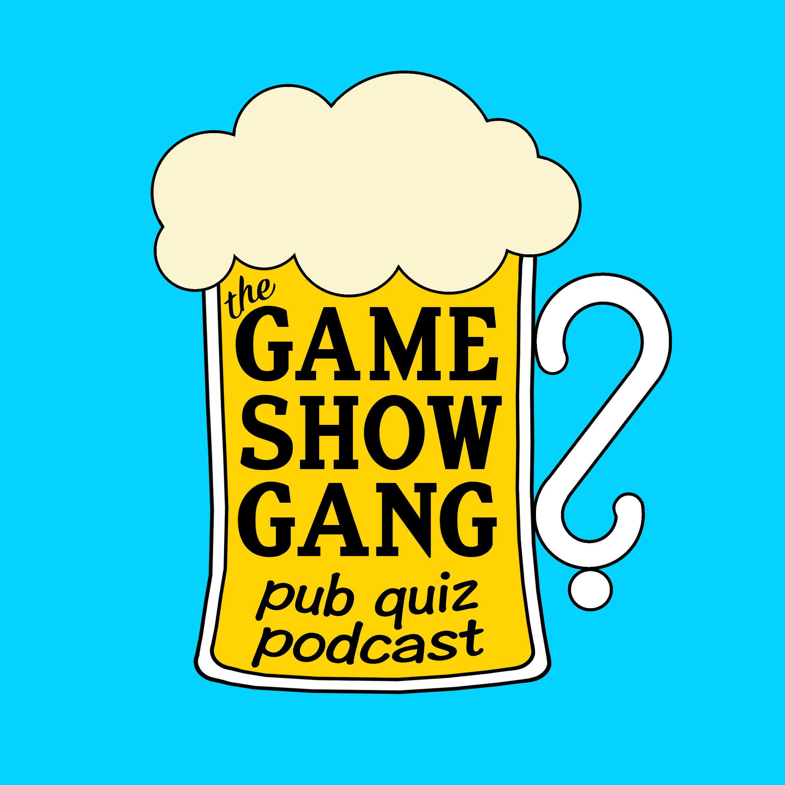 Game Show Gang Pub Quiz Podcast