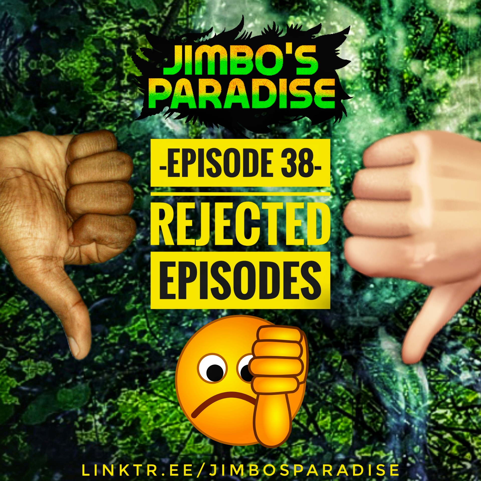 EPISODE 38 - REJECTED EPISODES
