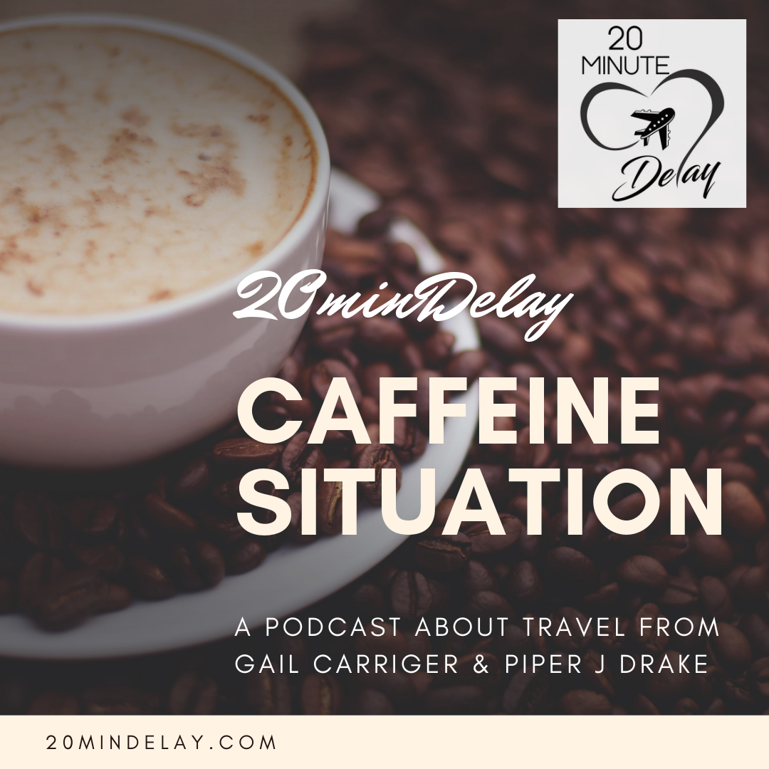 Ep 25; Caffeine Situation
