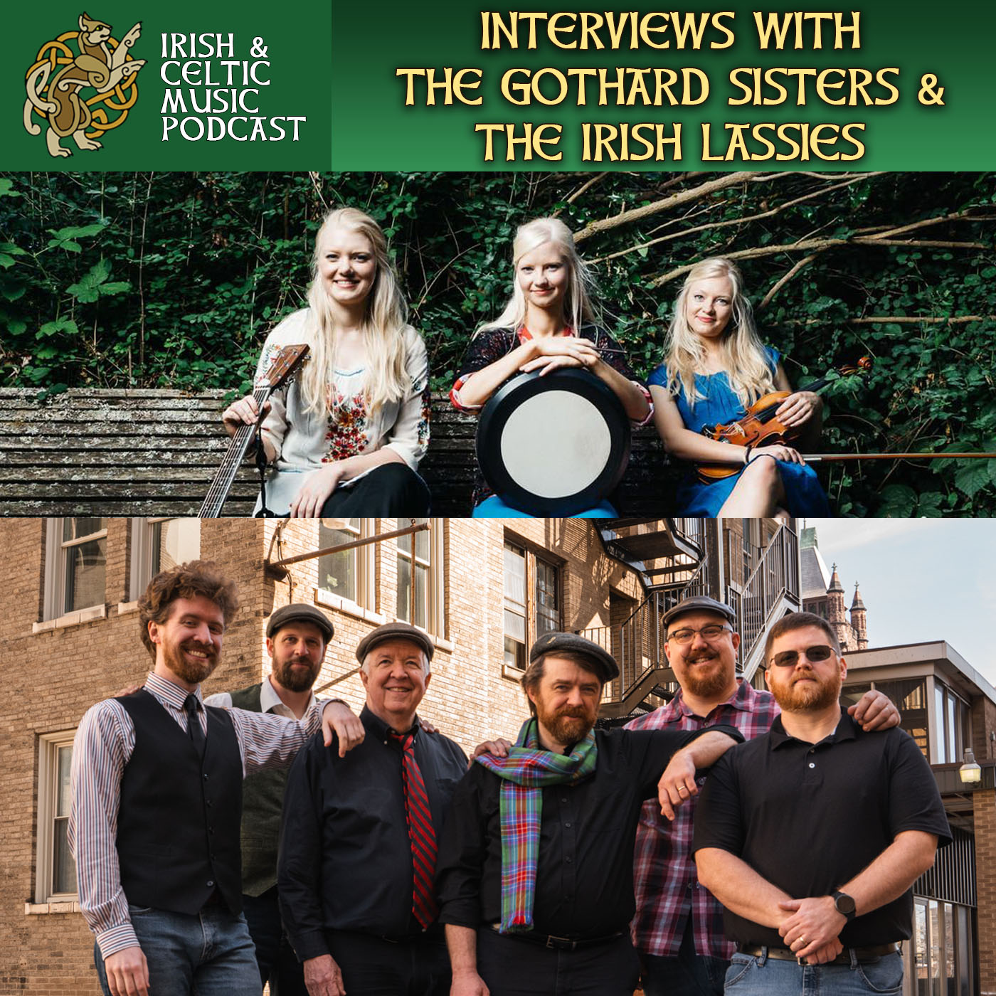 Interviews with The Gothard Sisters and The Irish Lassies #737 Interviews with The Gothard Sisters and The Irish Lassies #737