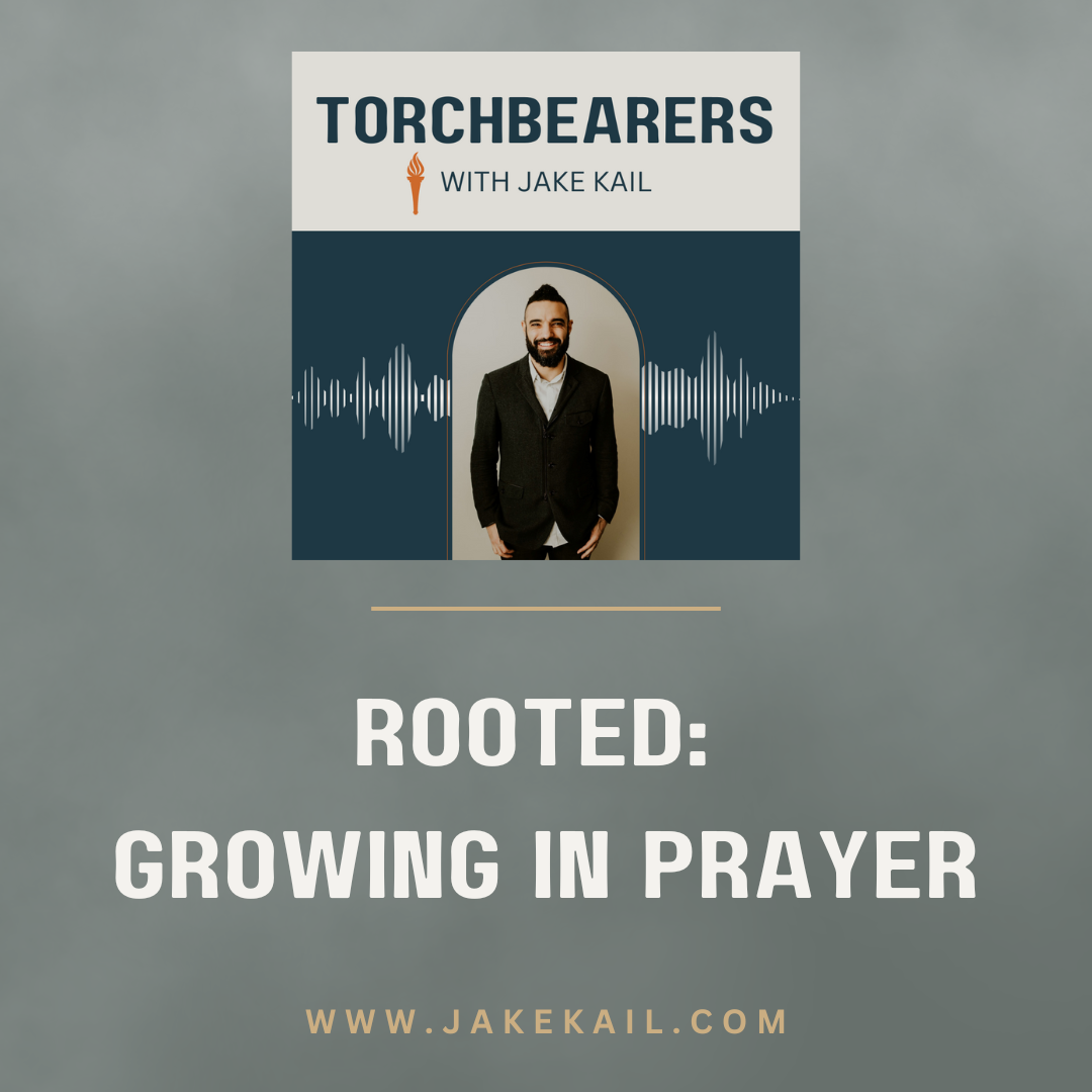 Rooted: Growing in Prayer