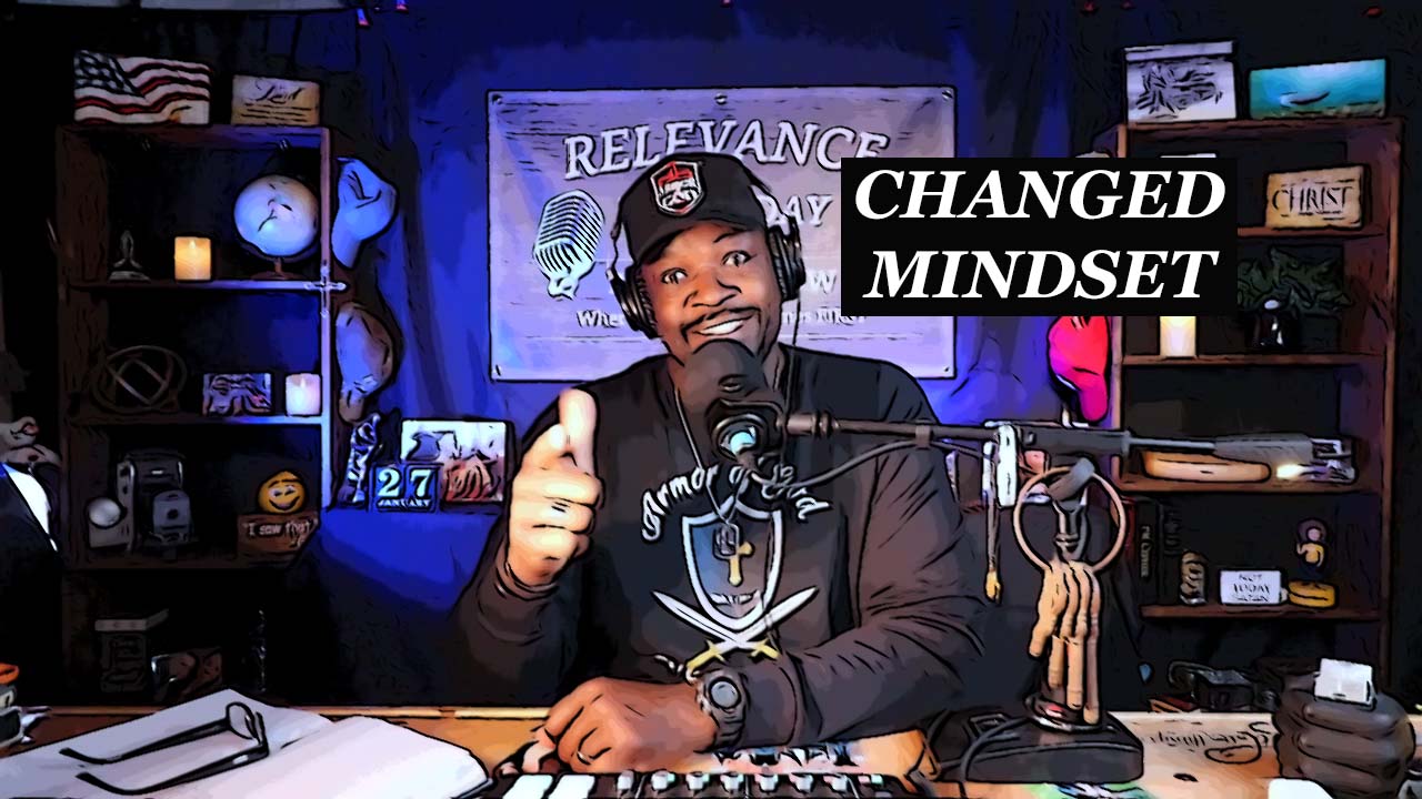 Changed Mindset