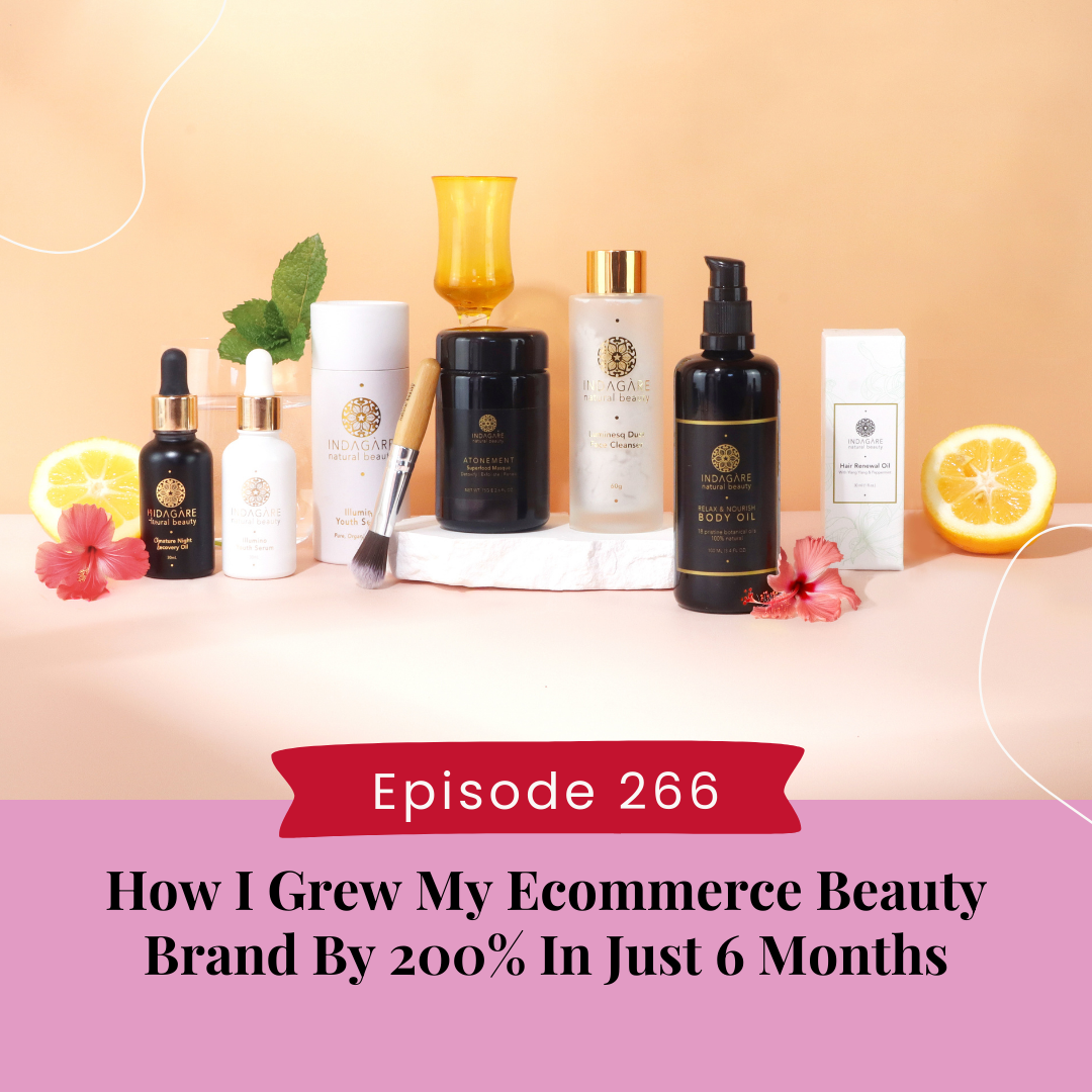 How I Grew My Ecommerce Beauty Brand By 200% In Just 6 Months