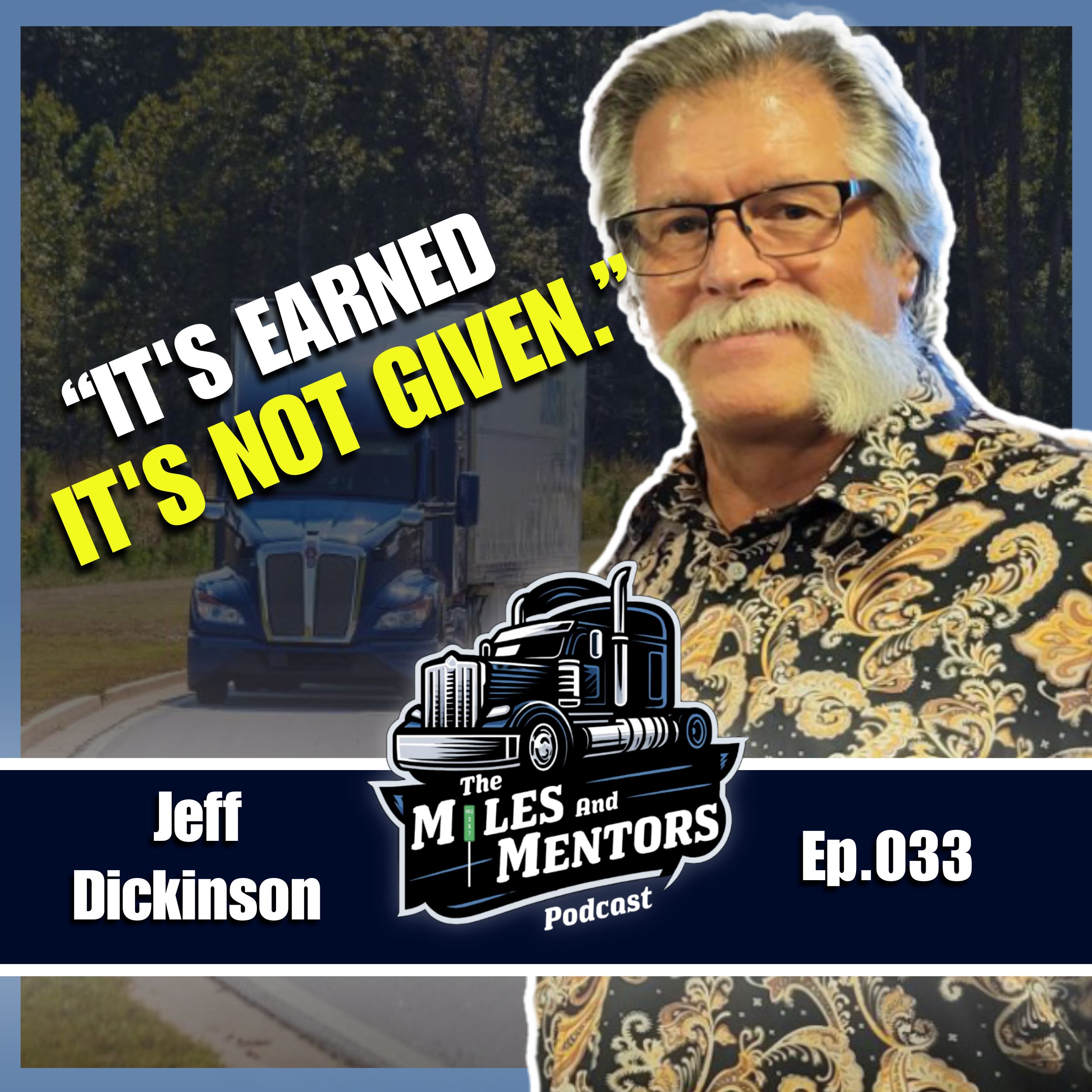 The Miles and Mentors Trucking Podcast