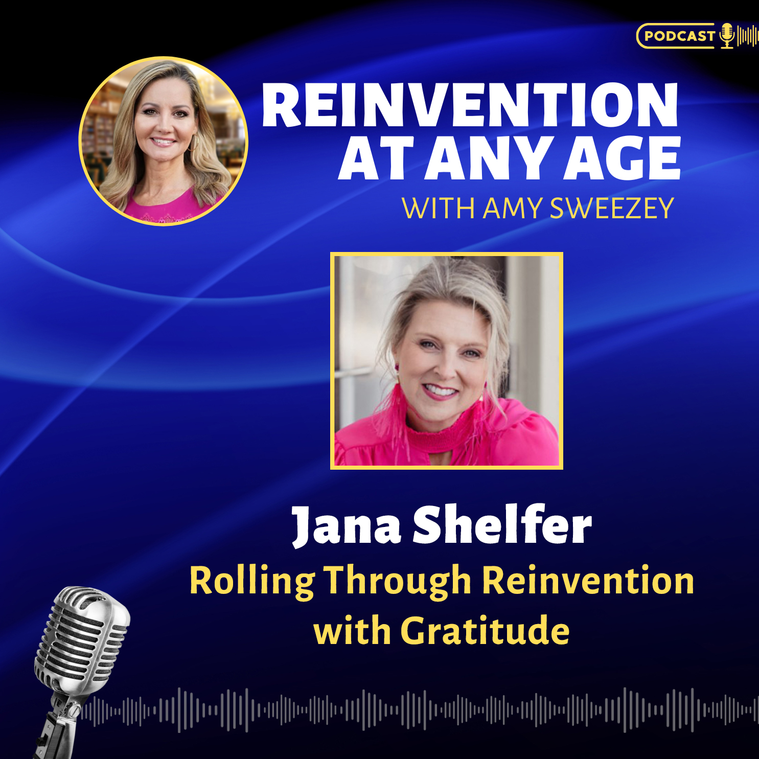 Reinvention at Any Age with Amy Sweezey