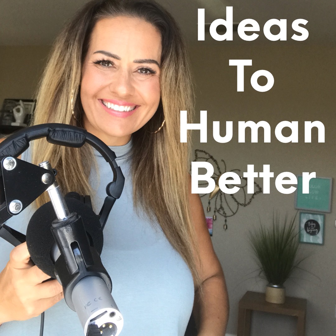 Ideas To Human Better