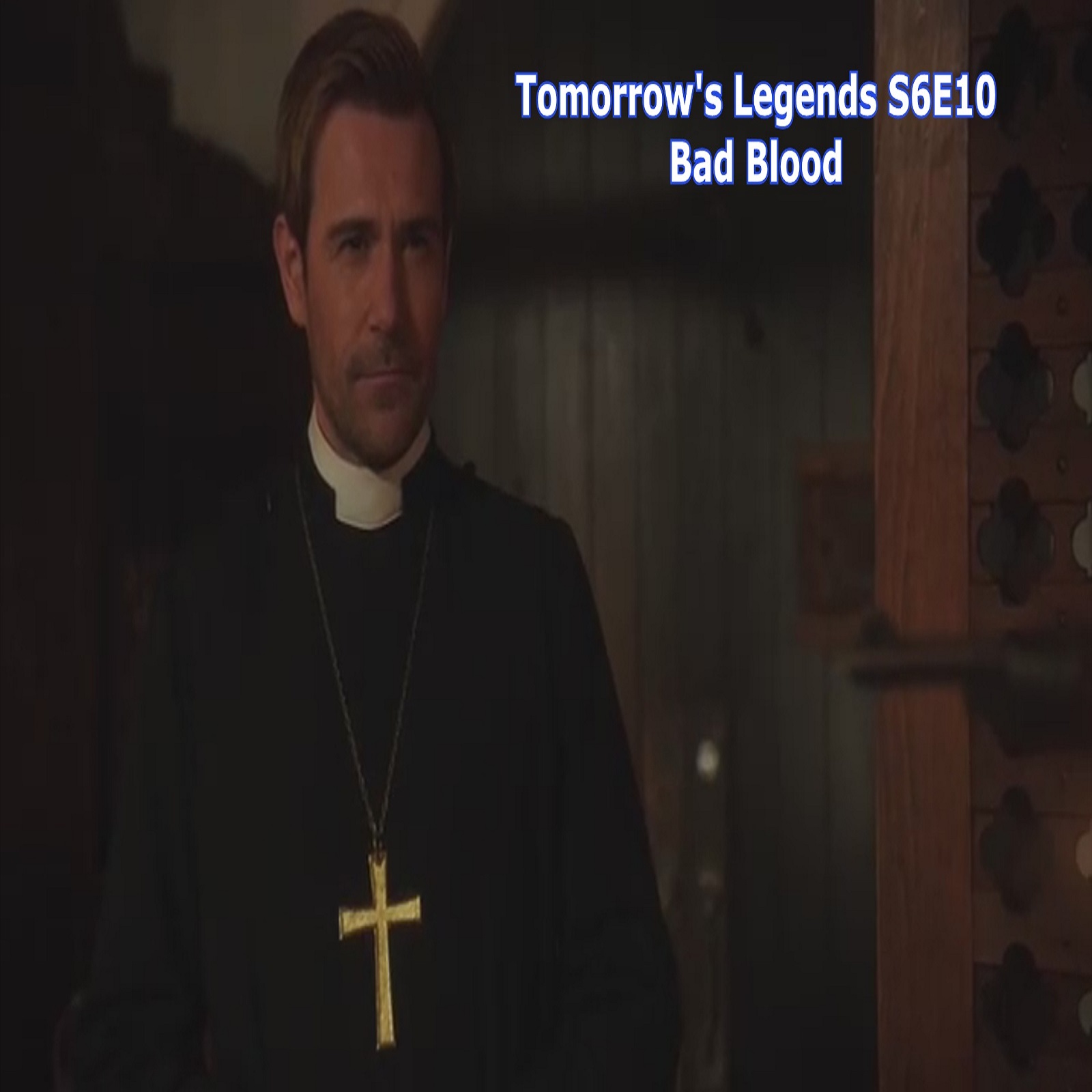TL163 - Legends - S6E10 - Bad Blood