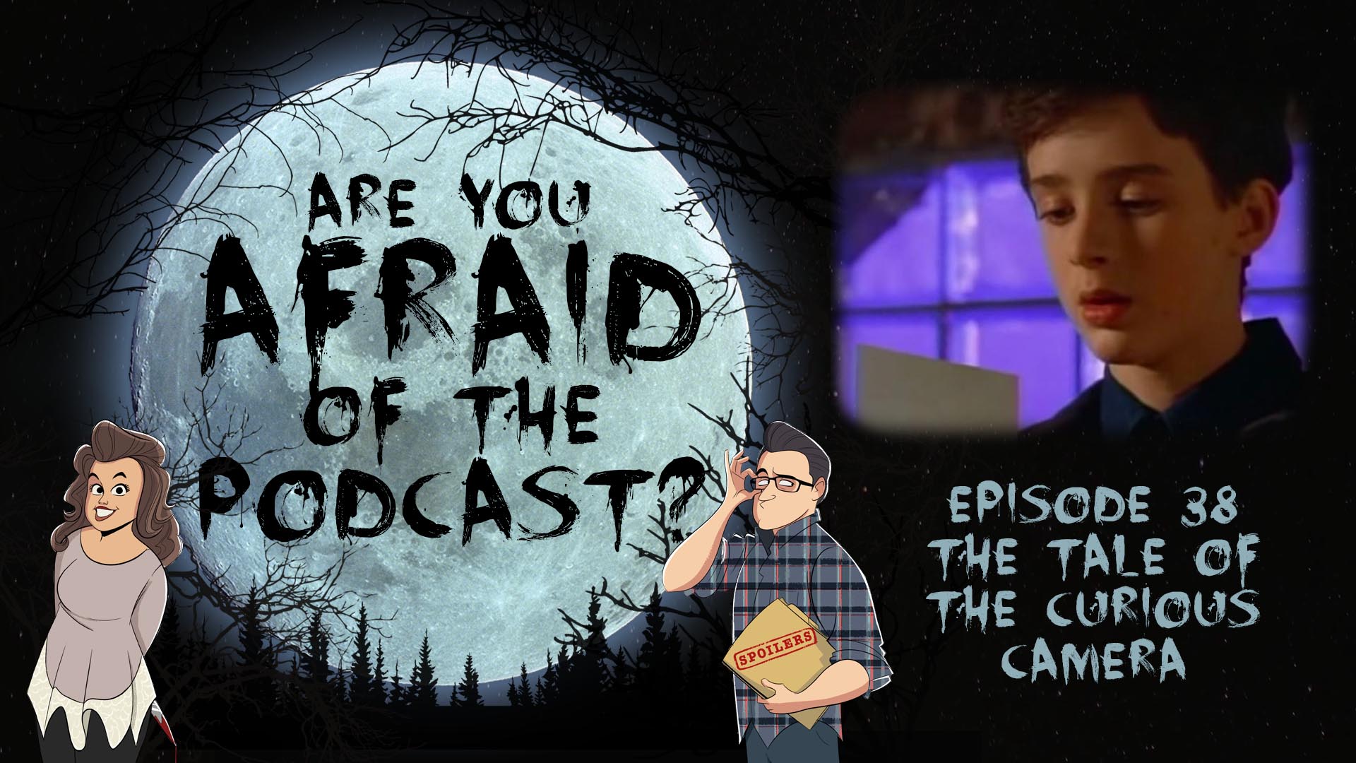 Ep. 38 - The Tale of the Curious Camera