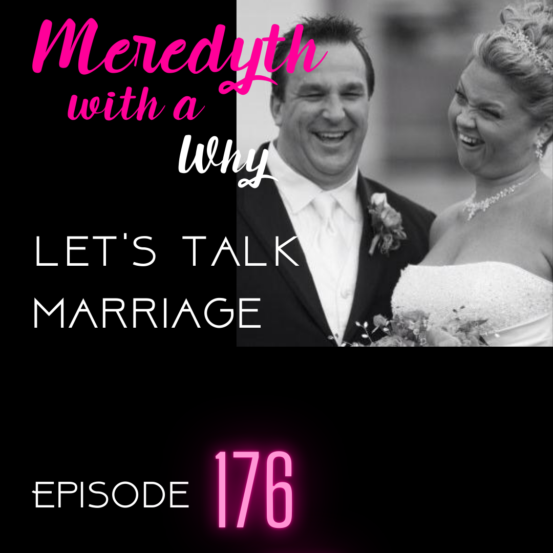 176: Marriage with Meredyth & Jim
