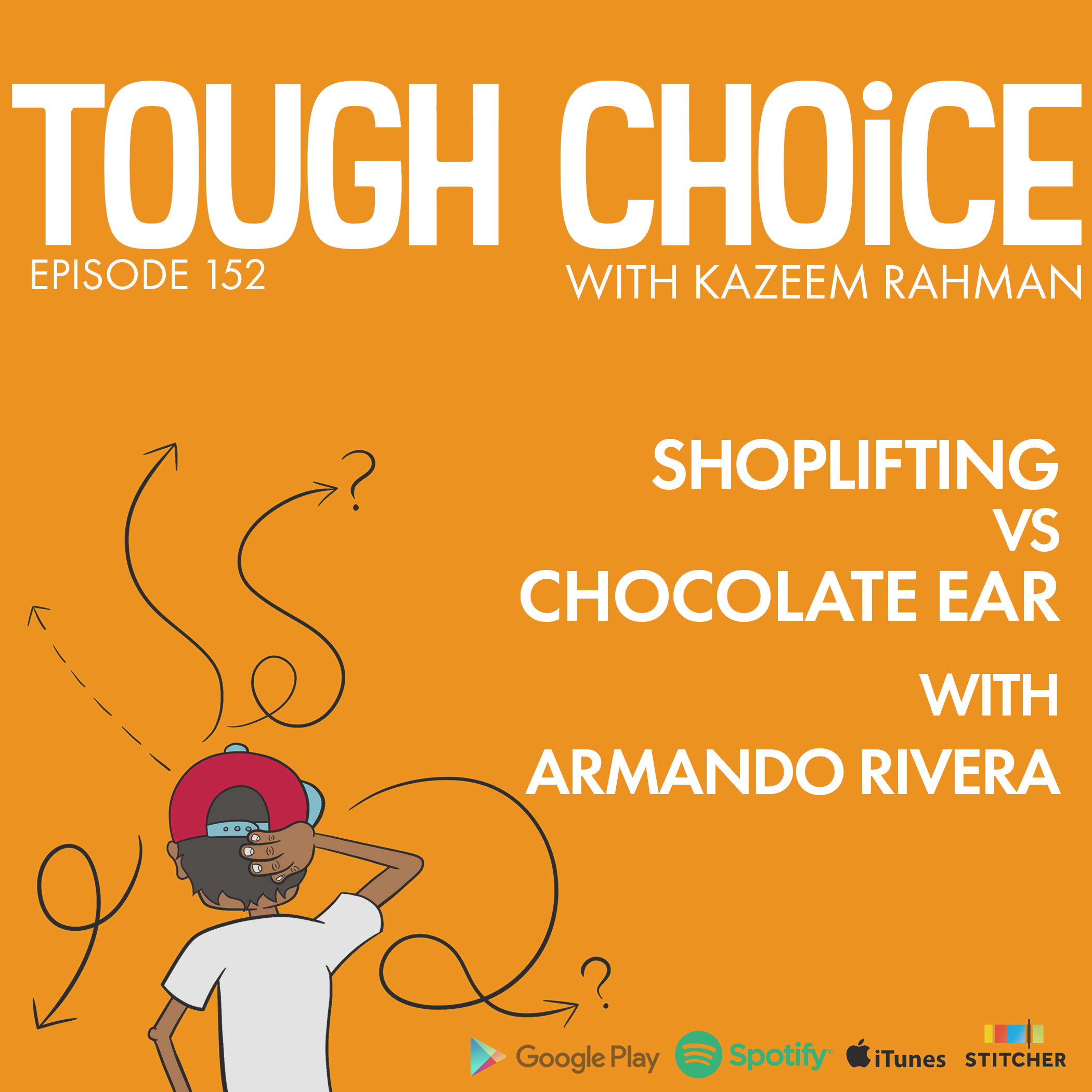 Shoplifting vs Chocolate Ear with Armando Rivera
