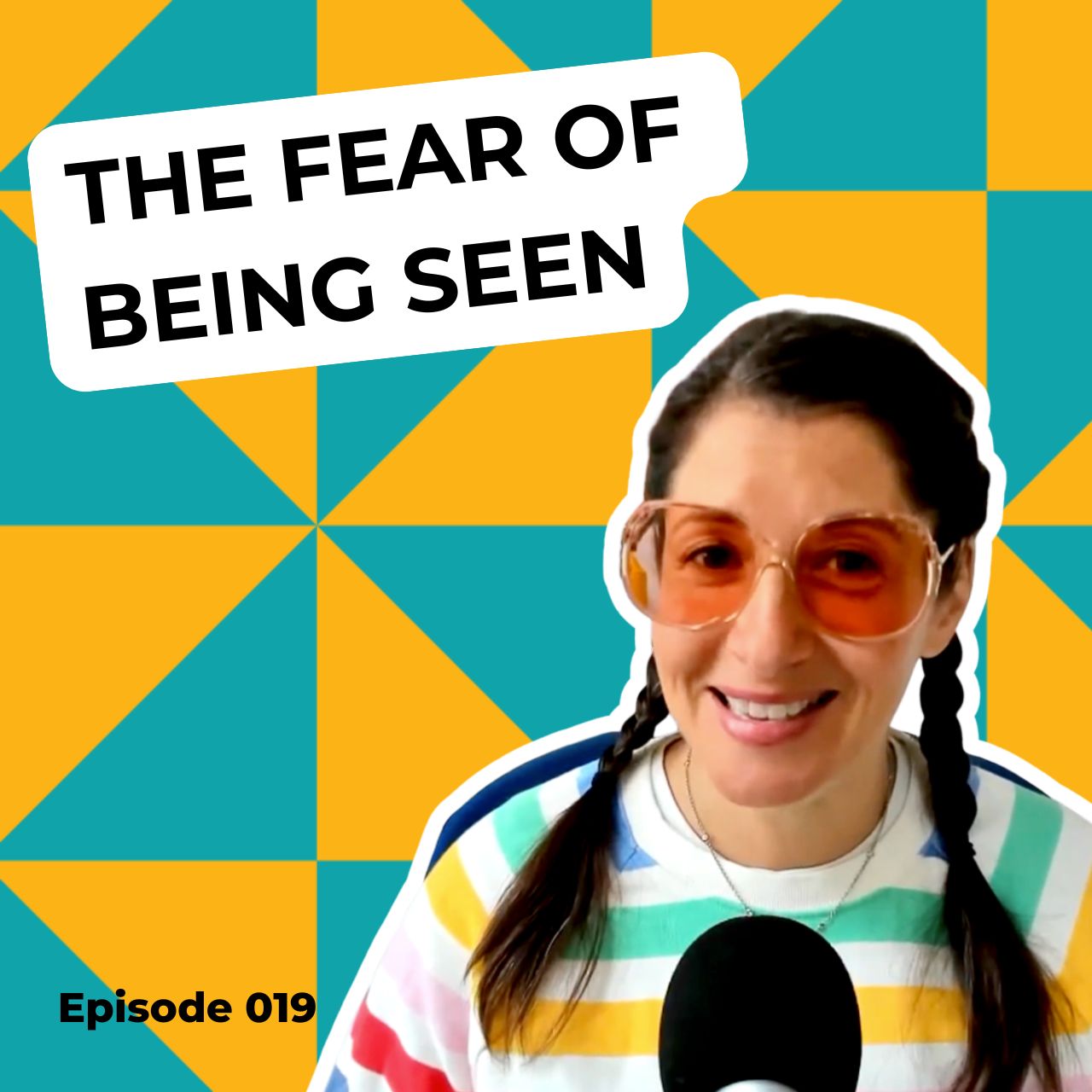 Ep 019: The Fear of Being Seen