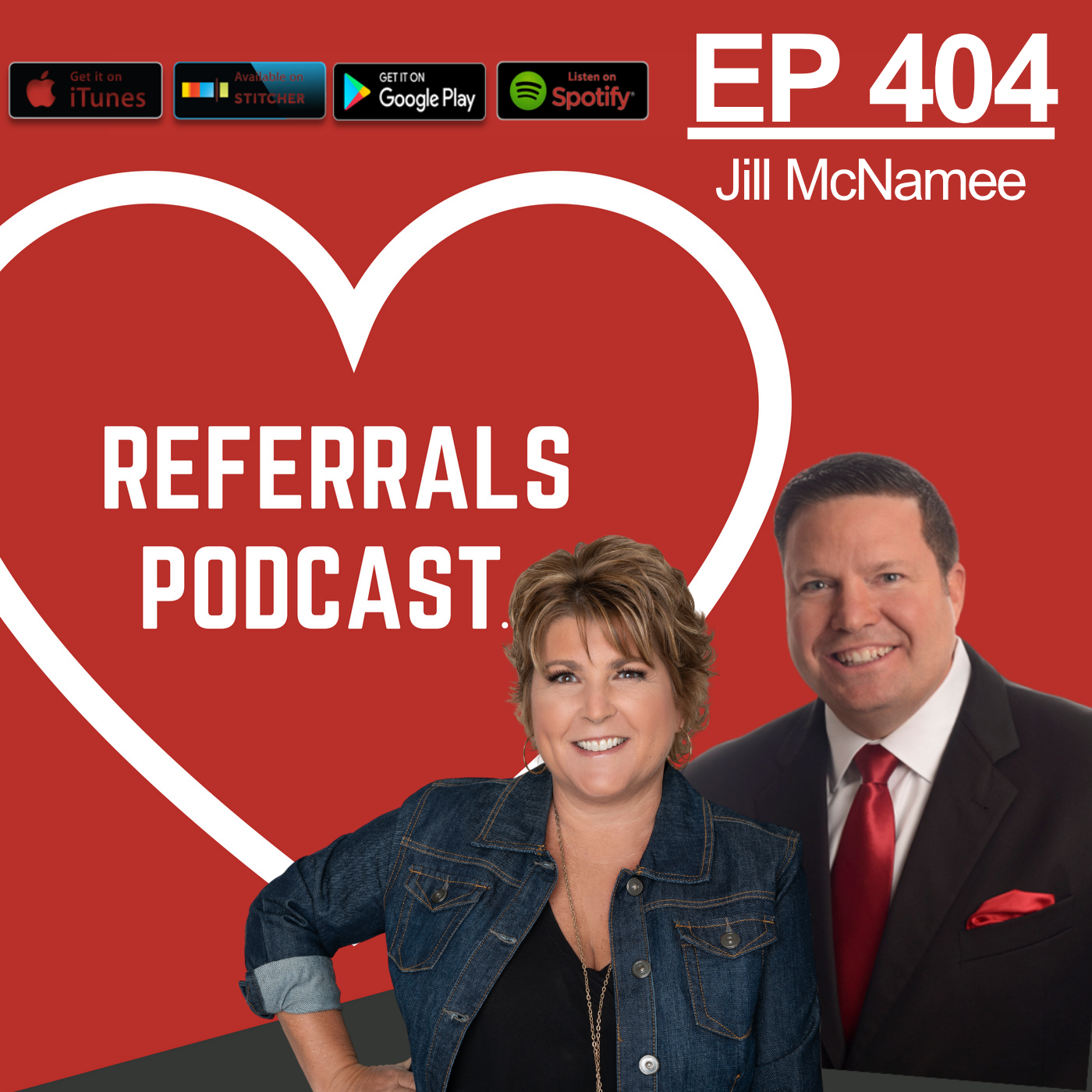 404 Even the Best Networkers Need to Hear This to Get Referrals with Michael J Maher and Jill McName