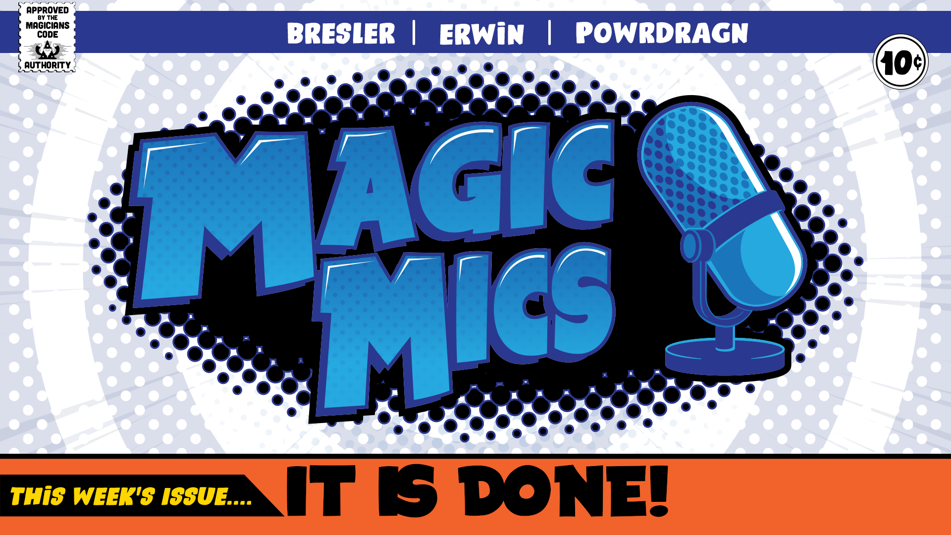 Magic Mics Podcast