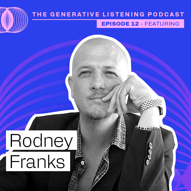 Episode 12: Rodney Franks