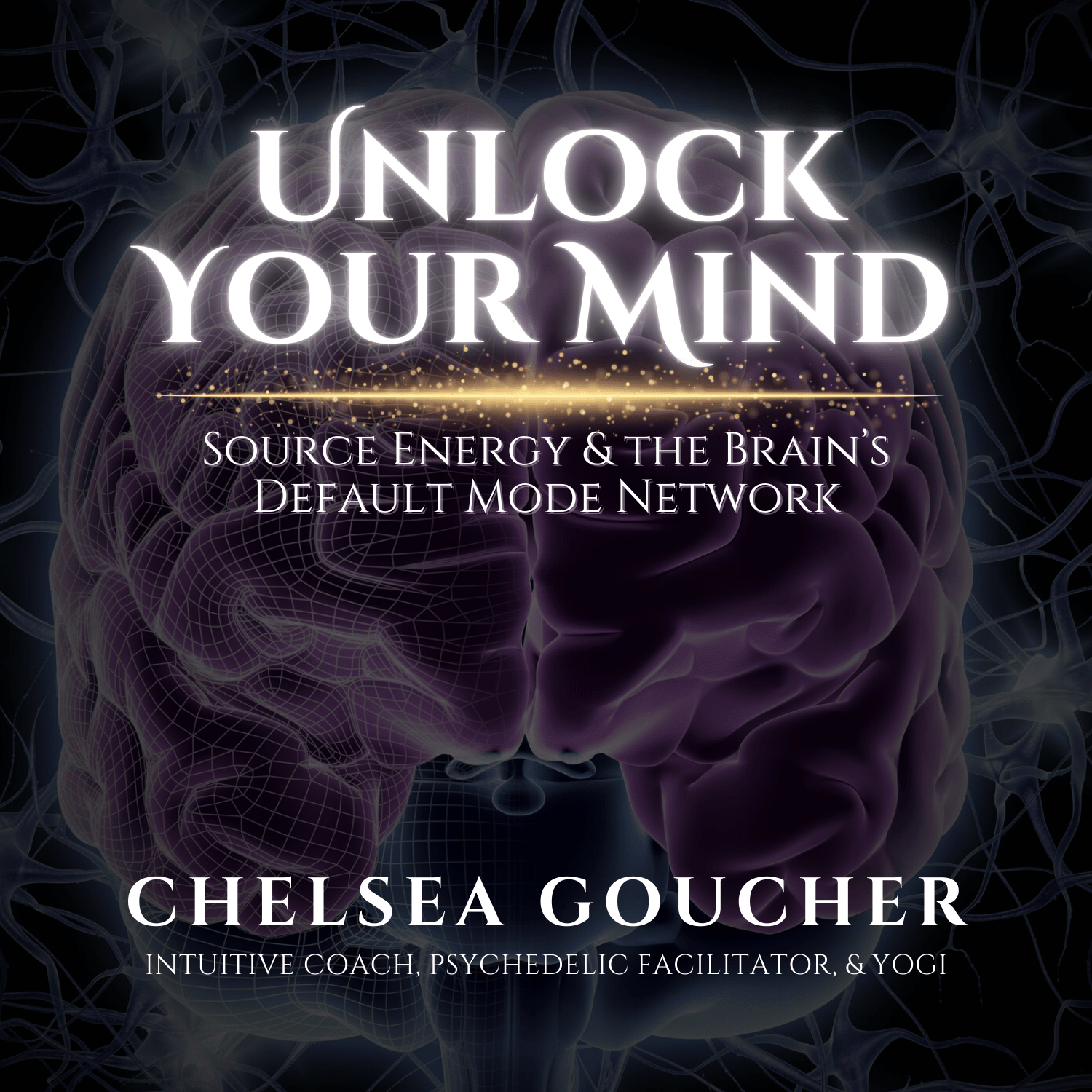 Unlock Your Mind: Source Energy & the Brain's Default Mode Network