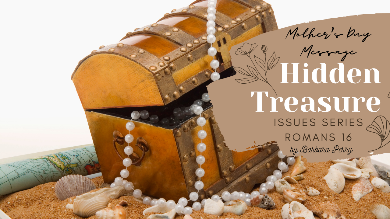 Hidden Treasure Issues Series Romans 16 Barbara Perry