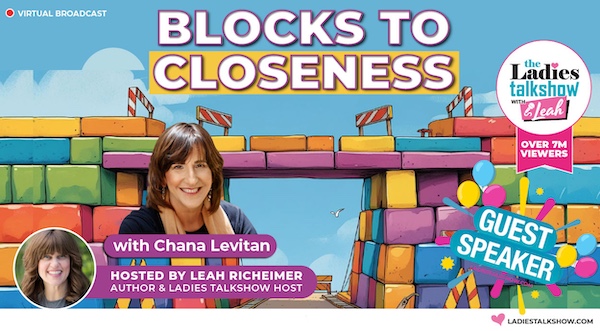 Blocks To Closeness with Chana Levitan