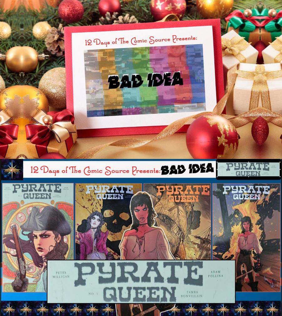 12 Days of the Comic Source - Bad Idea - The Pyrate Queen