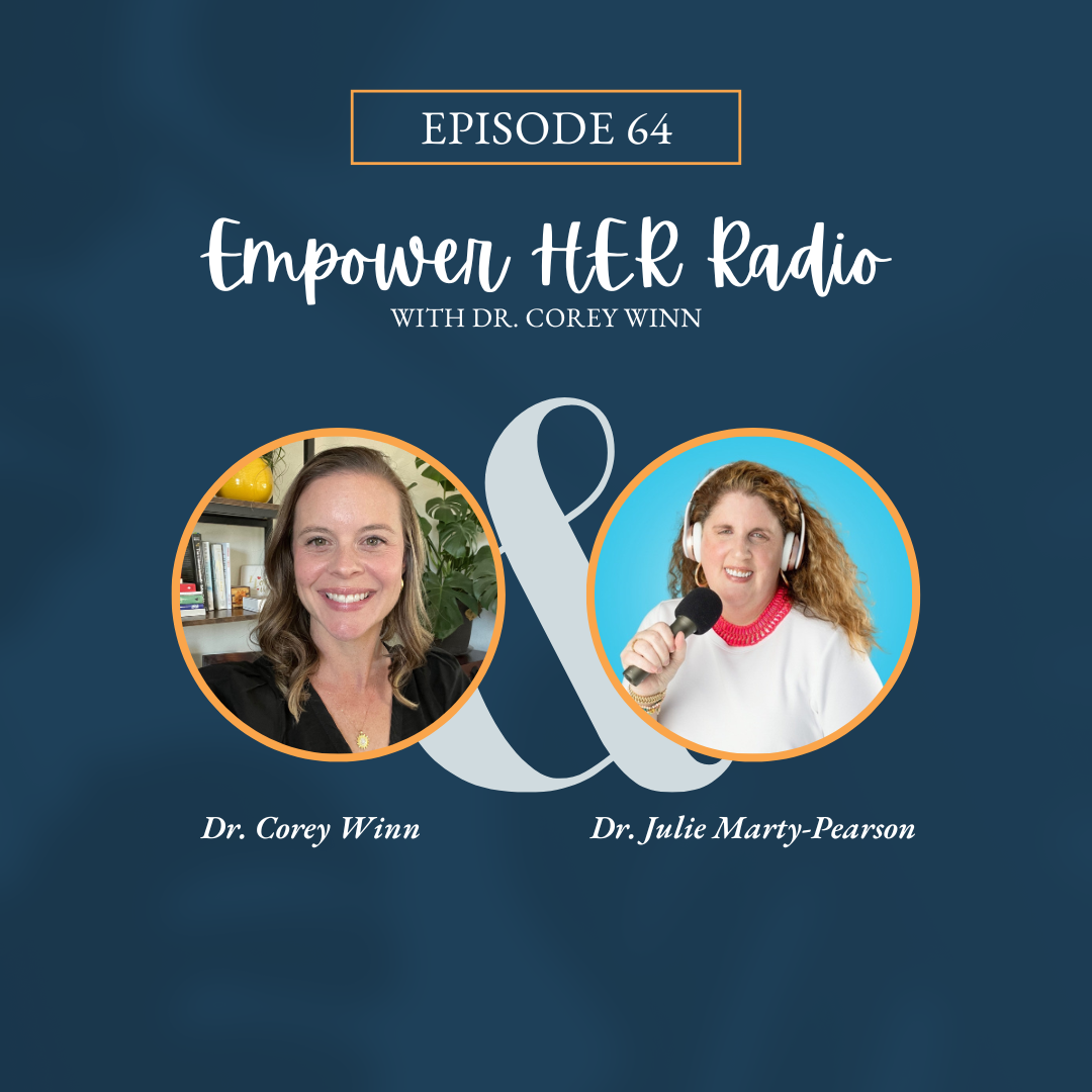 Empower HER Radio with Dr. Corey Winn