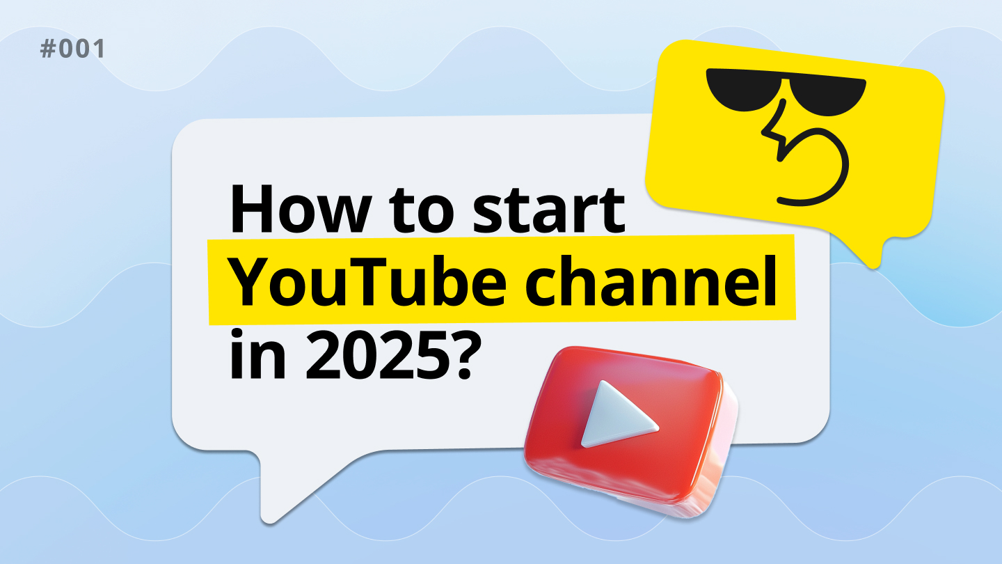 How to start YouTube channel in 2025?