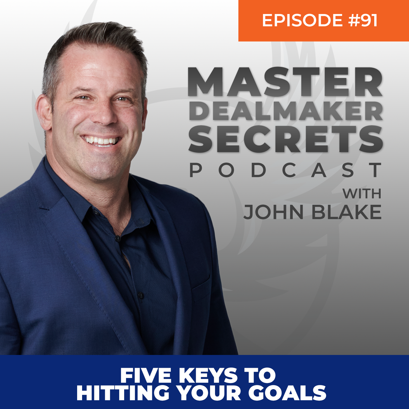 Episode 091 - Five Keys to Hitting Your Goals