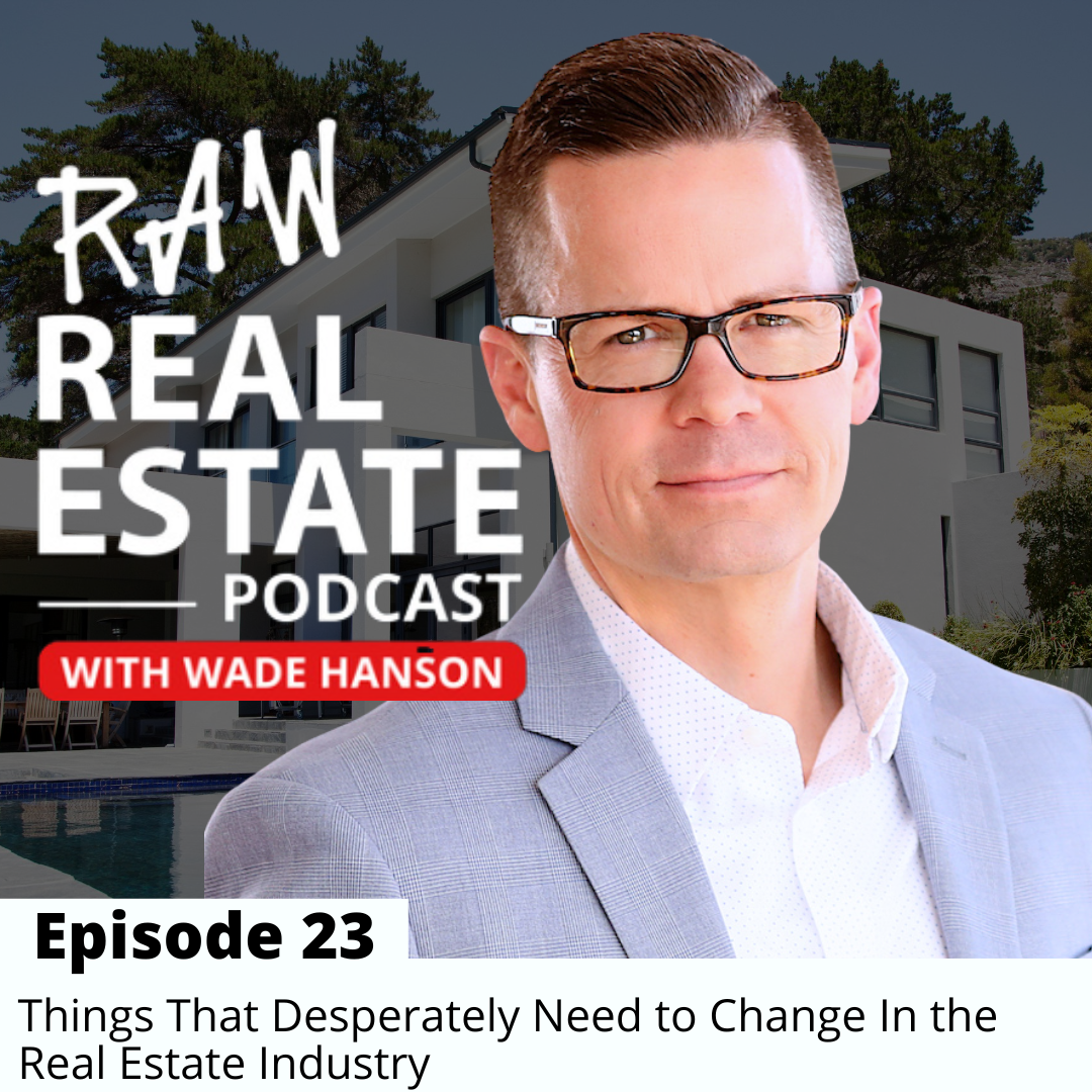Raw Real Estate with Wade Hanson