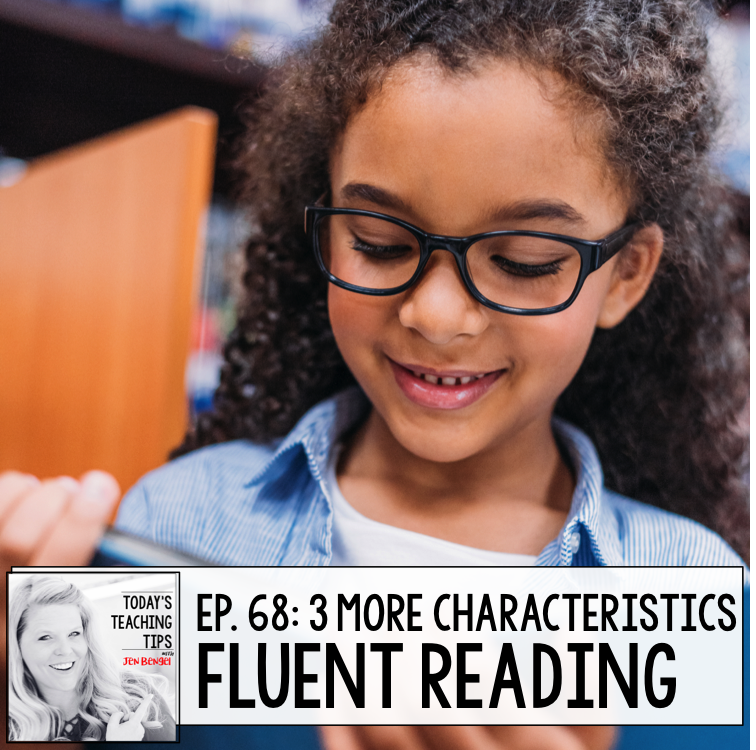 3 More Characteristics of Fluent Reading