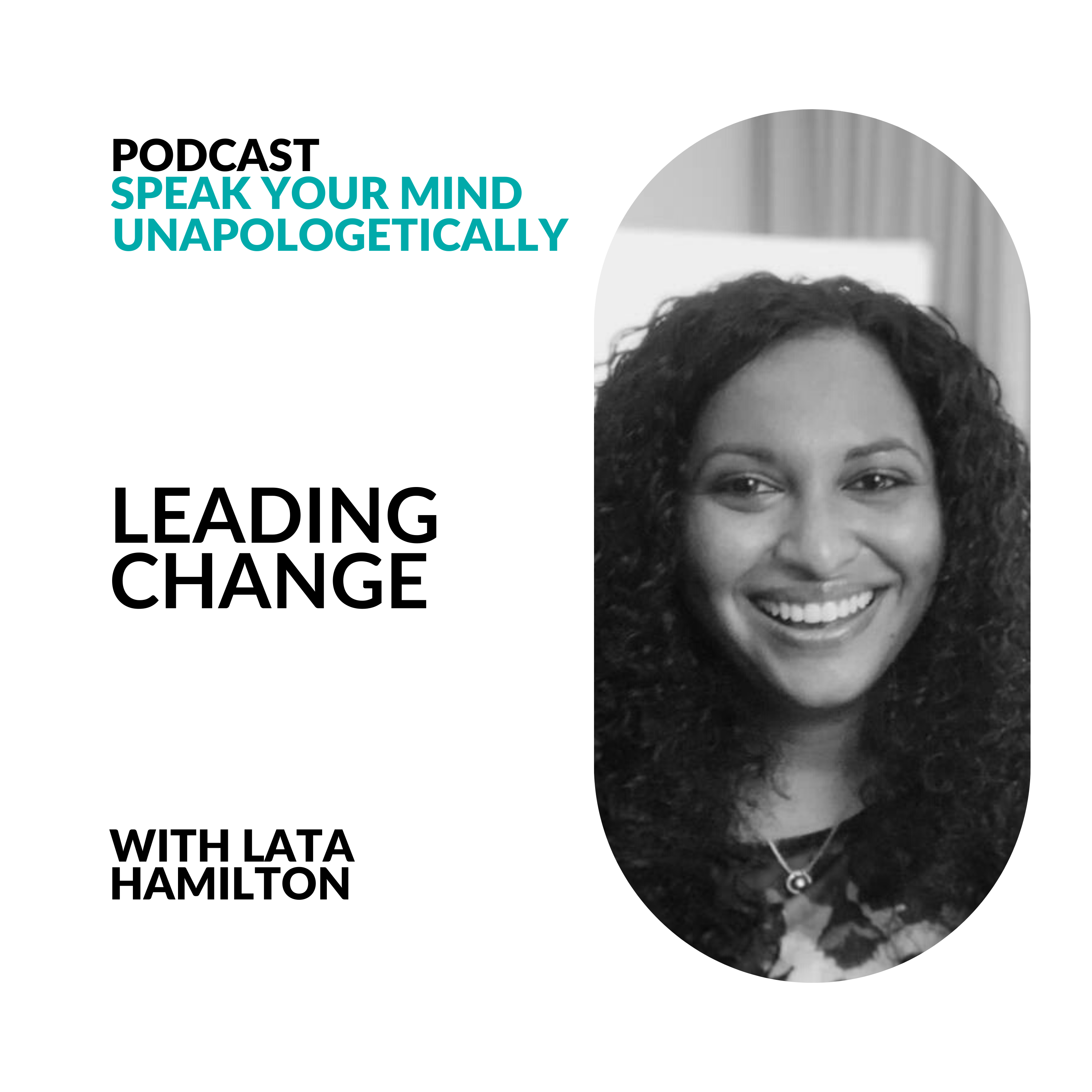 cover of episode How To Lead Organizational and Personal Change (with Lata Hamilton)