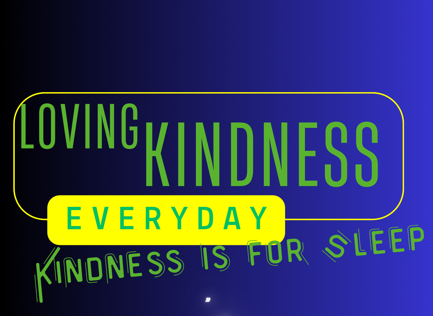 Loving Kindness Everyday