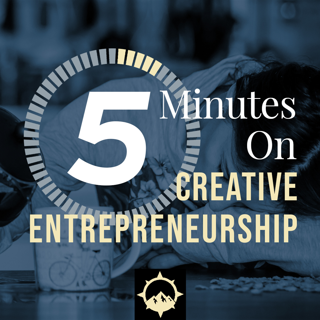 5 Minutes on Creative Entrepreneurship