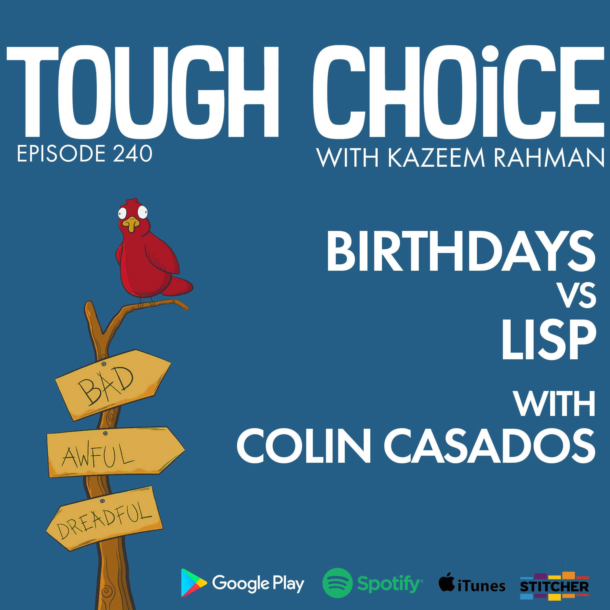 Birthdays VS Lisp with Colin Casados