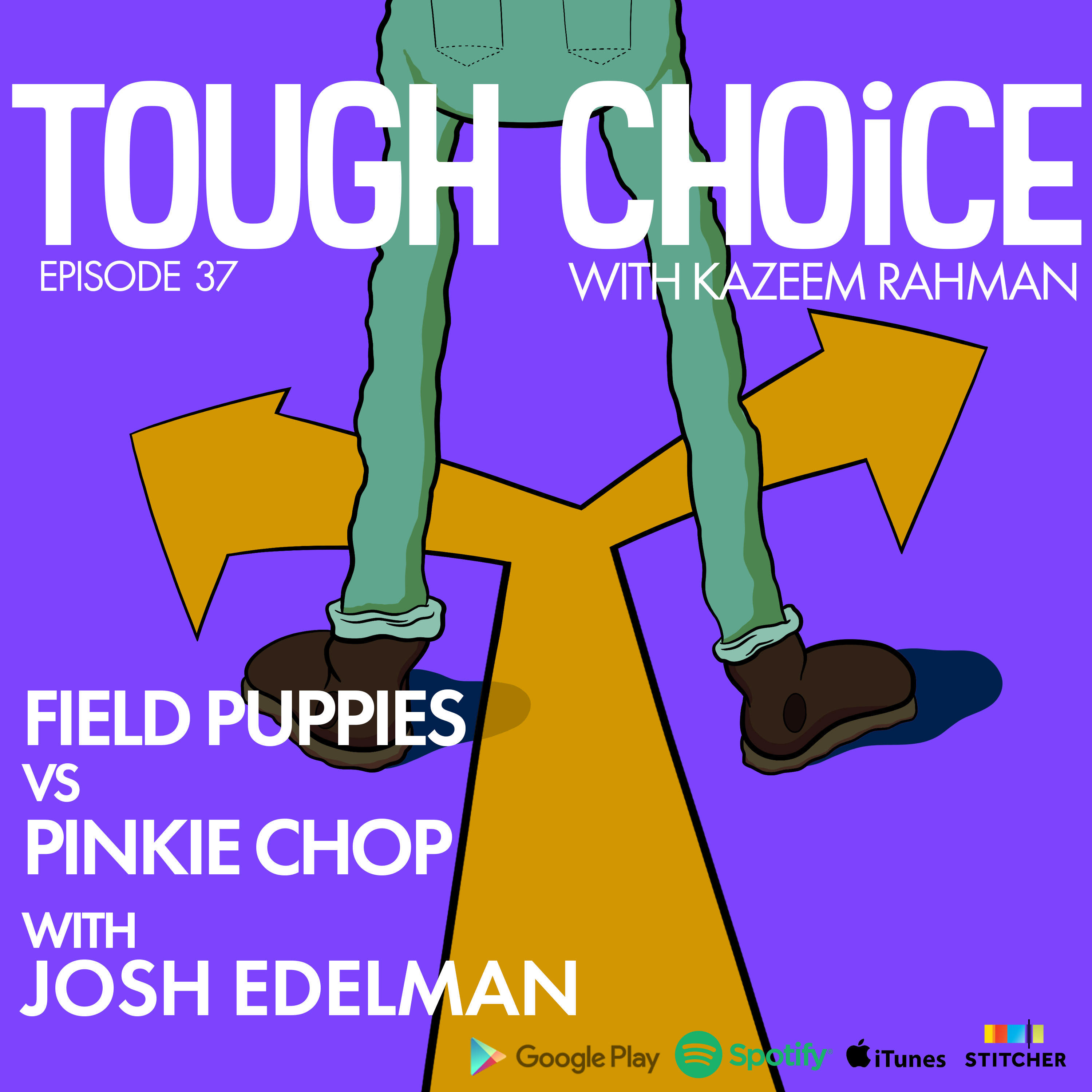 Field Puppies vs Pinkie Chop with Josh Edelman