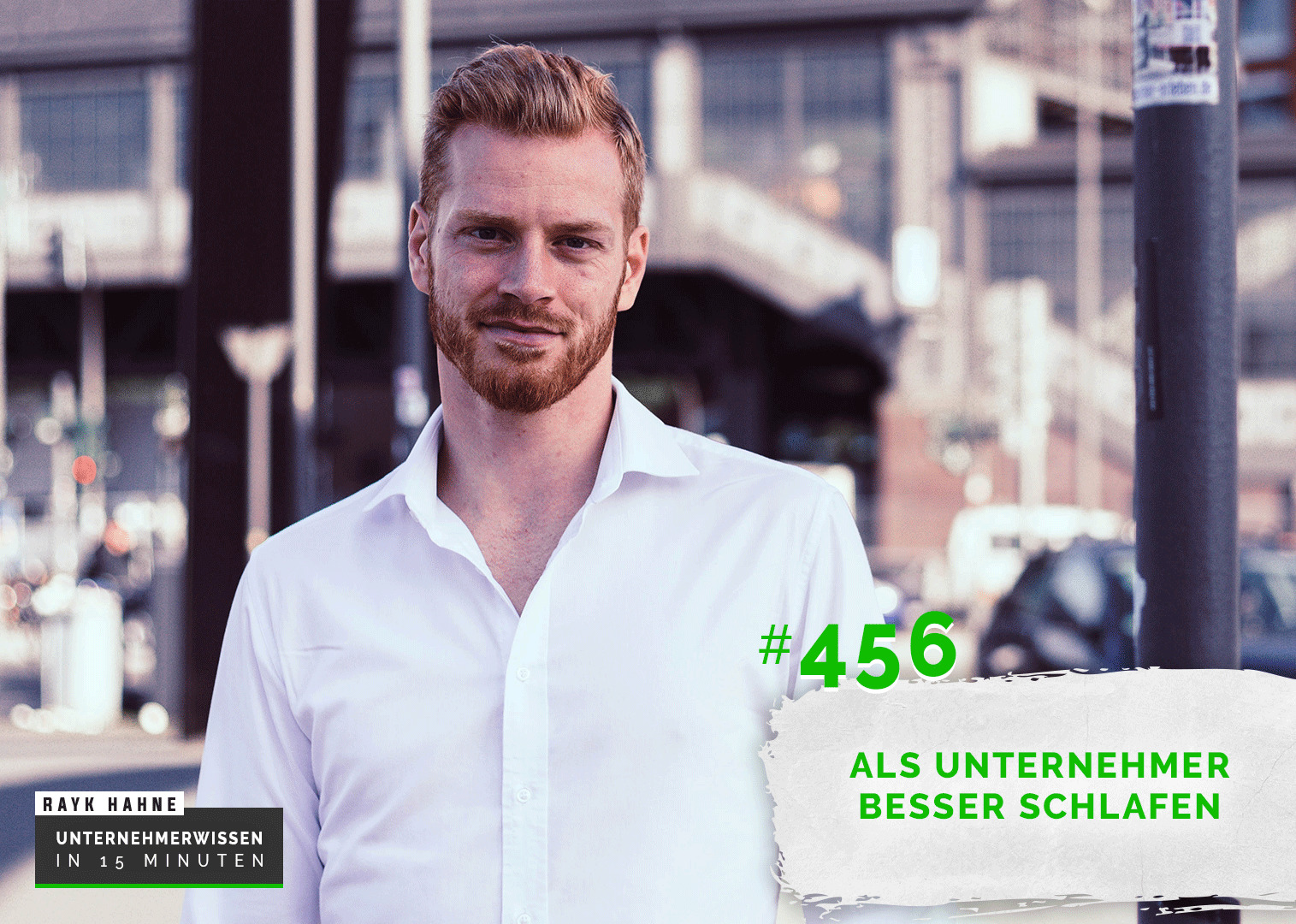 Unternehmerwissen in 15 Minuten - Mit Rayk Hahne