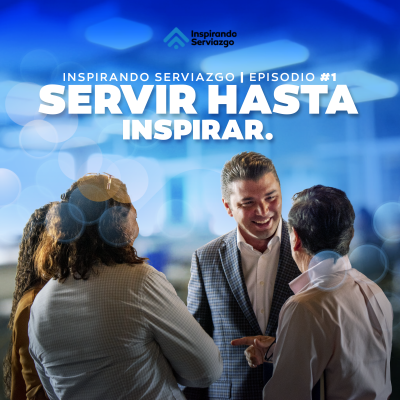 Fidel Gutierrez CEO de G-Global / Inspirando Serviazgo Podcast Fidel Gutierrez CEO de G-Global / Inspirando Serviazgo Podcast