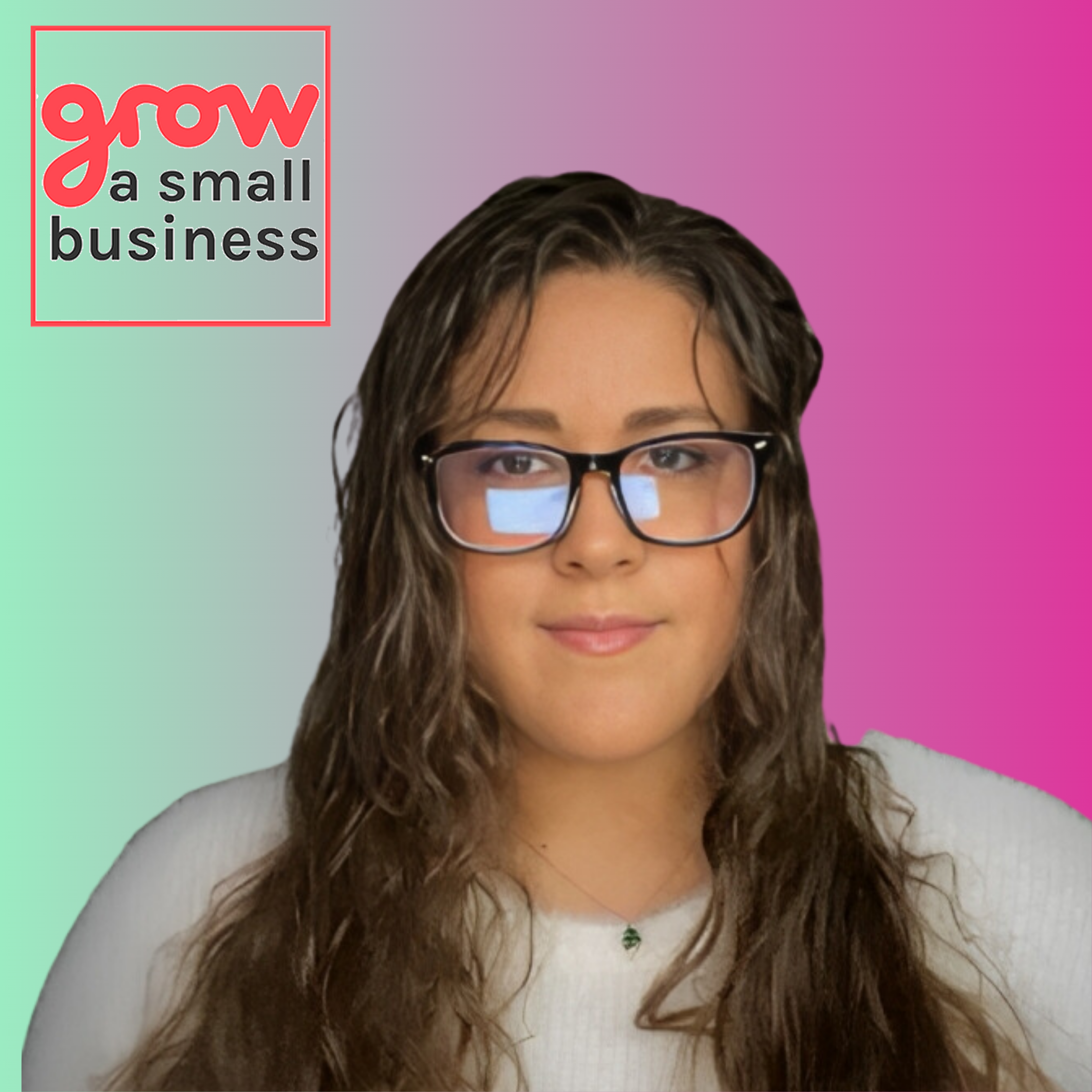 Grow A Small Business Podcast