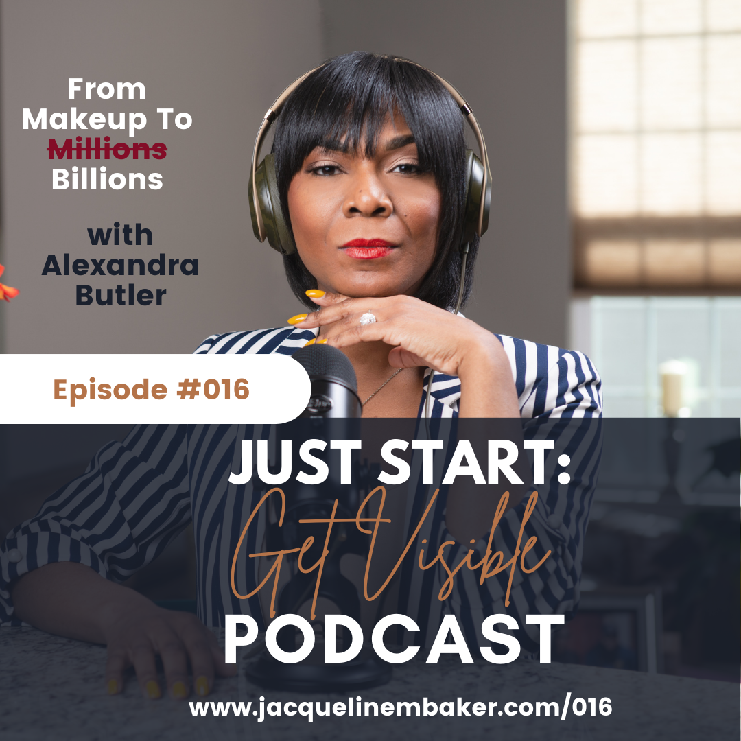 From Makeup To Billions - Reinventing Yourself With A New Look with Alexandra Butler