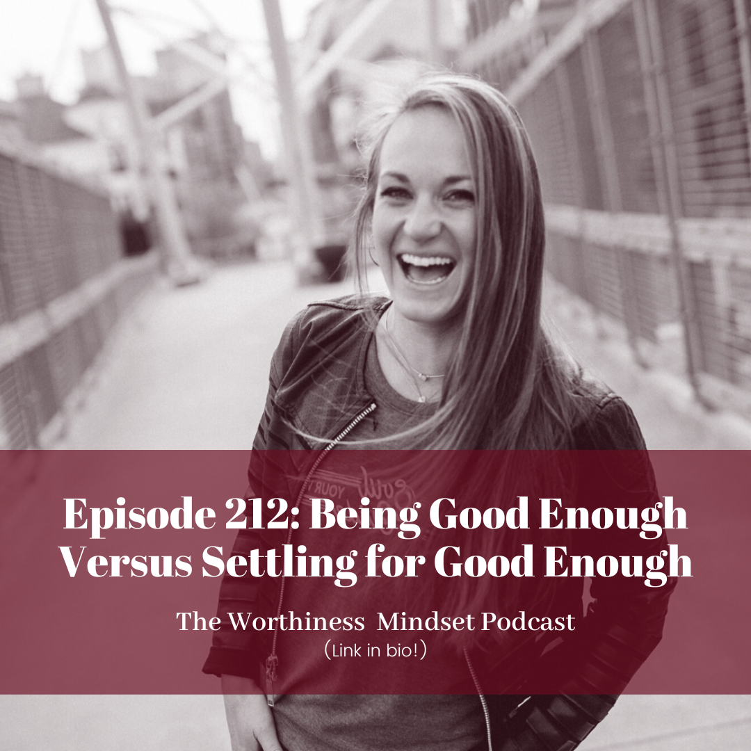The Worthiness Mindset Podcast