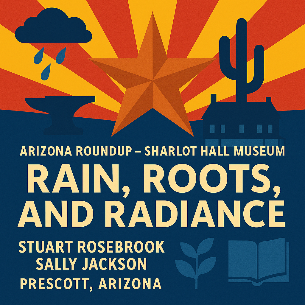 Arizona Roundup with Stuart Rosebrook at Sharlot Hall Museum in Prescott AZ
