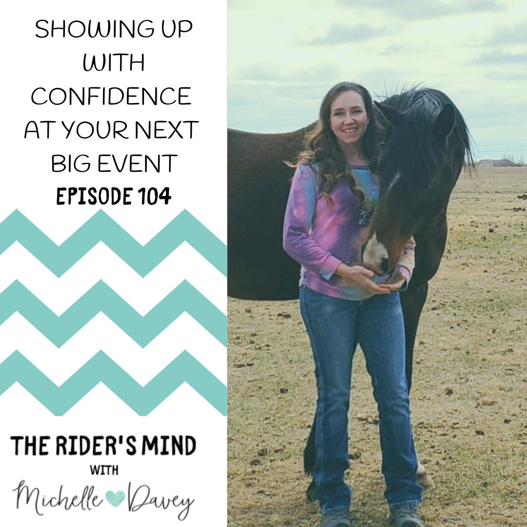 Ep 104: Showing up with Confidence at Your Next Big Event