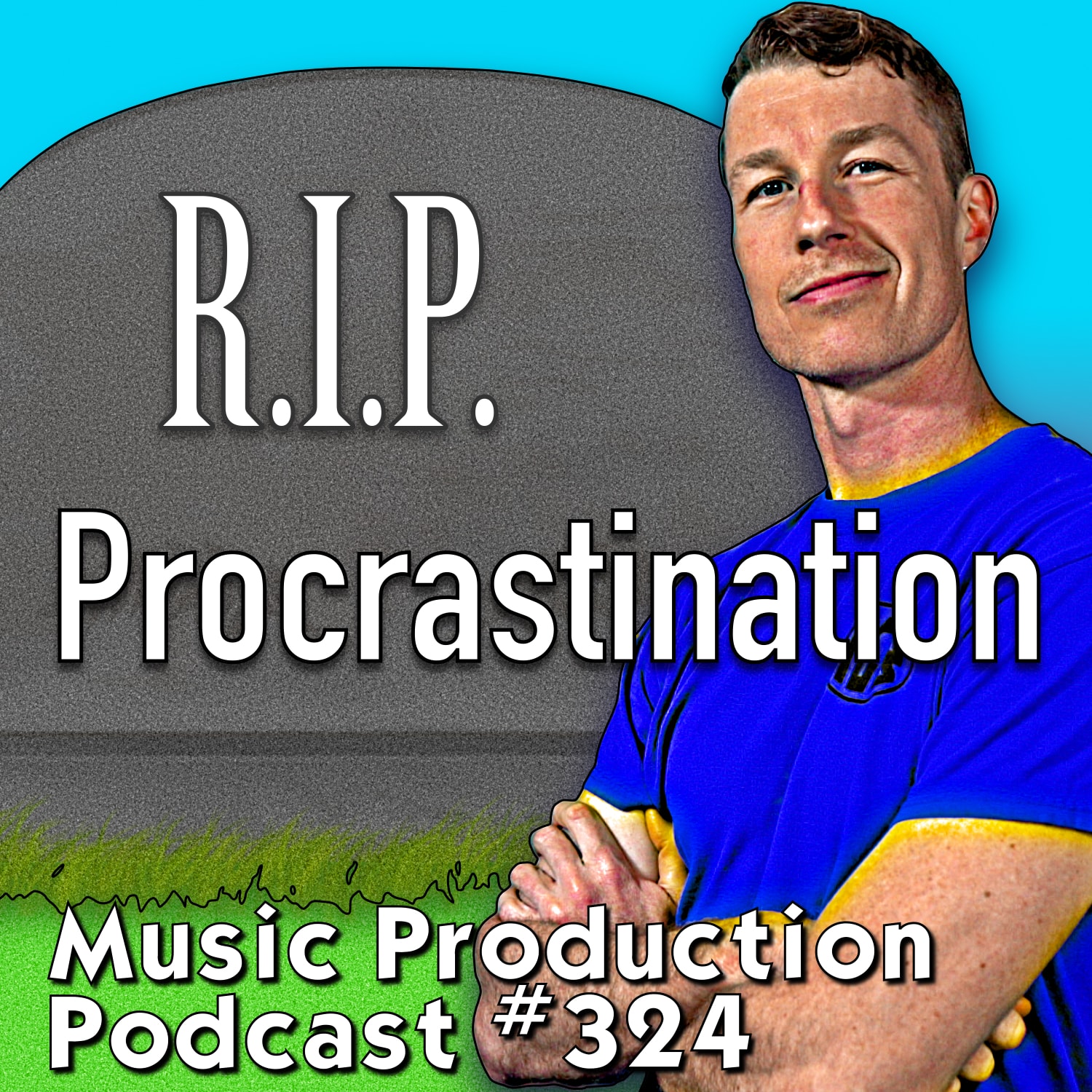 #324: End Procrastination - 3 SIMPLE Steps to WIN the FIGHT!