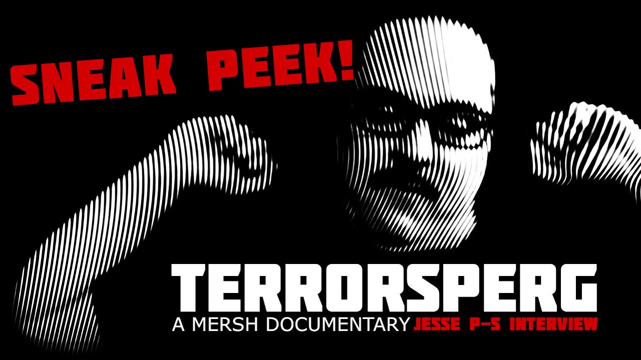 SNEAK PEAK OF PORSALIN’S ”TERRORSPERG” MERSH DOC - An Interview With Jesse P-S