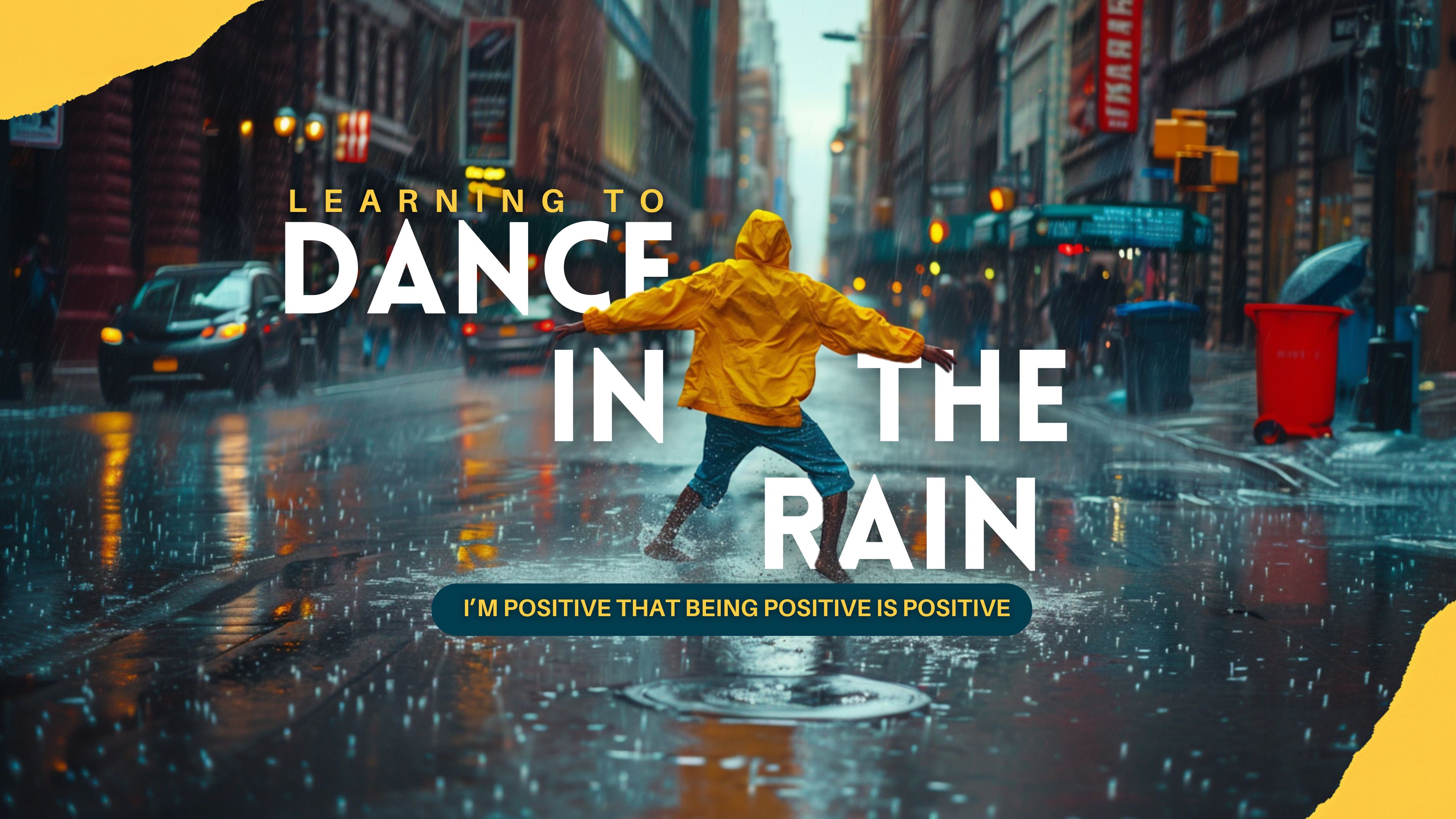Learning to Dance in the Rain