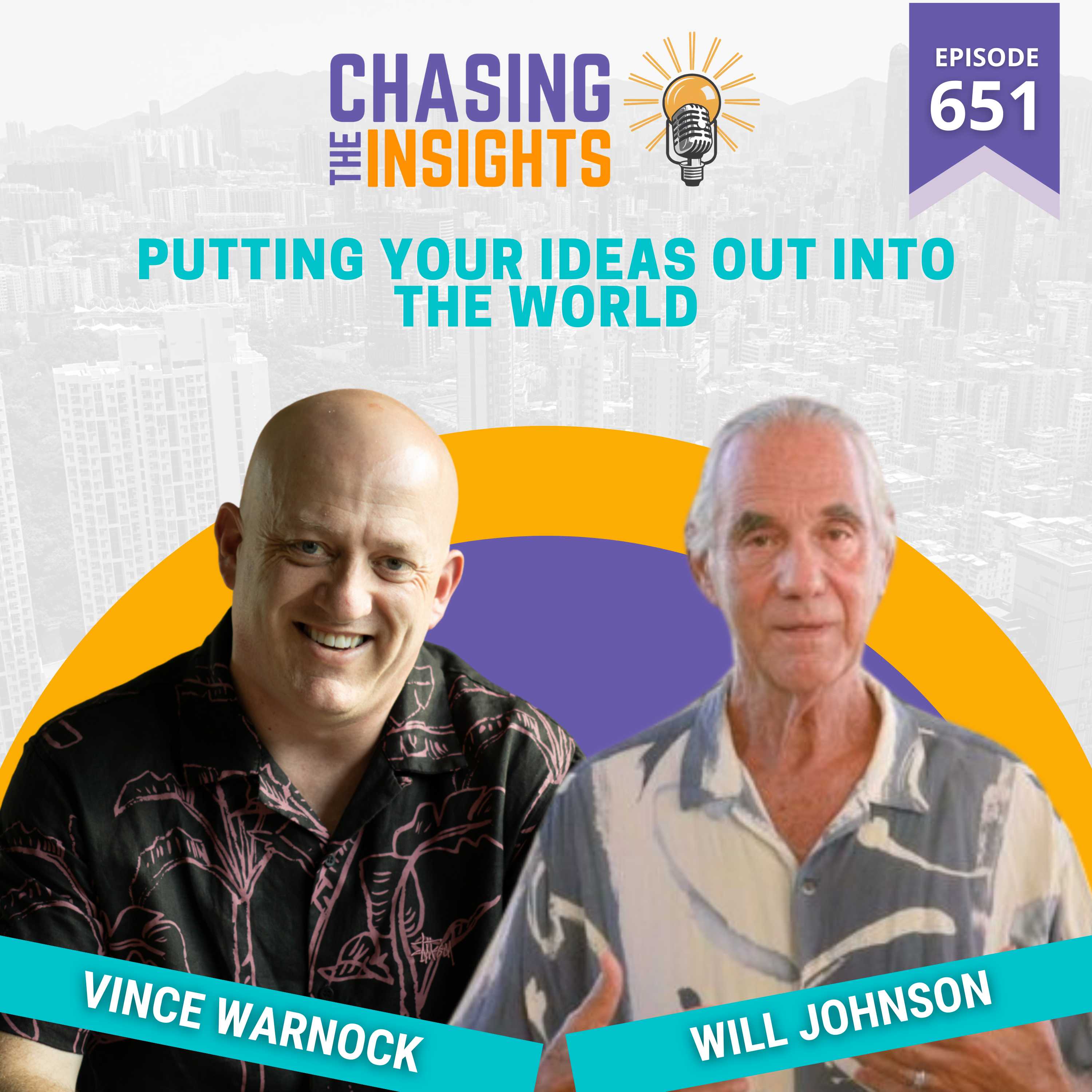 EP651 - Will Johnson on putting your ideas out into the world