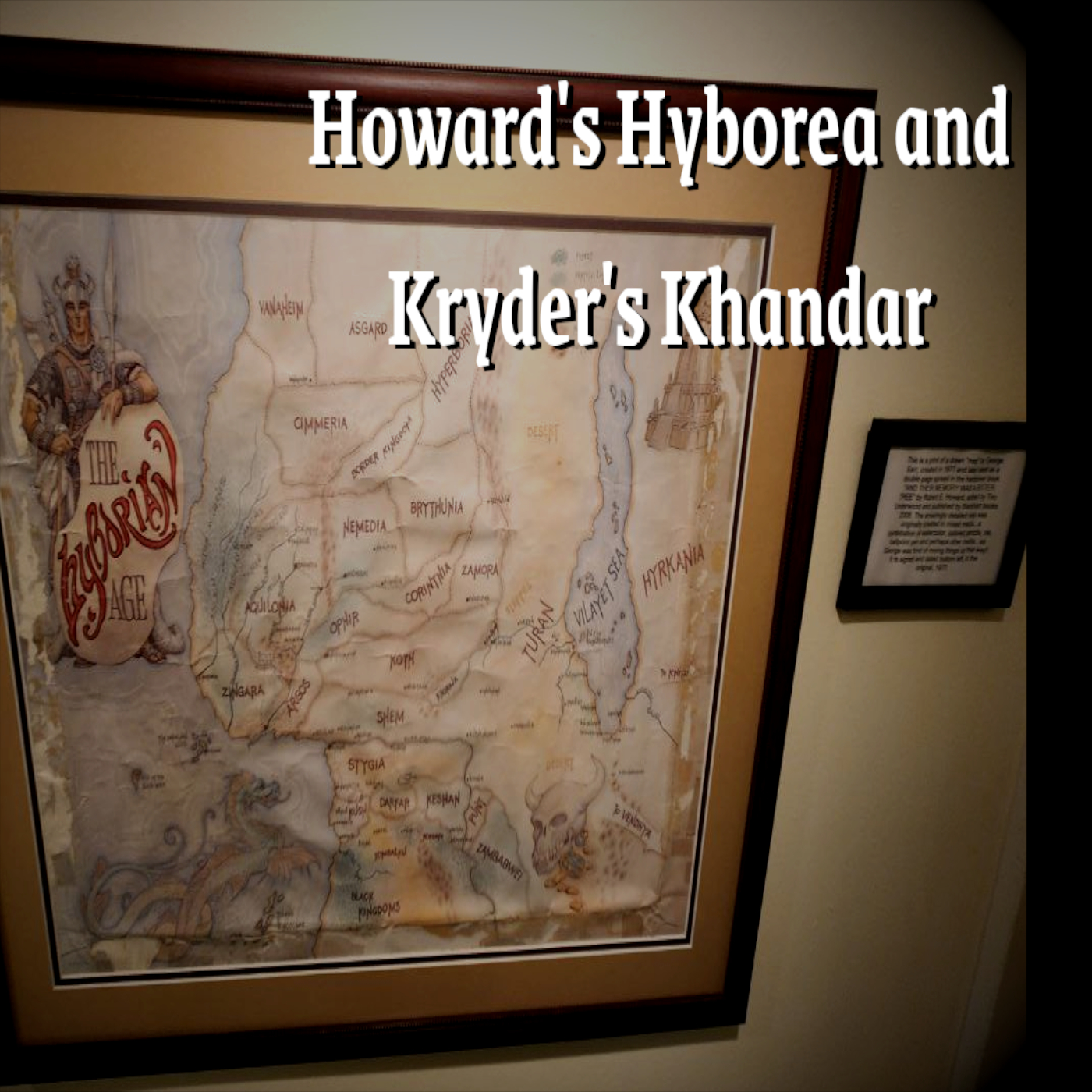 Howard's Hyborea and Kryder's Khandar