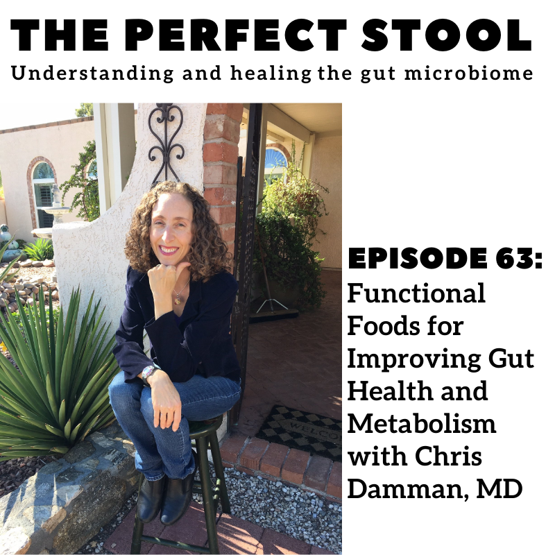 Functional Foods for Improving Gut Health and Metabolism with Chris Damman, MD