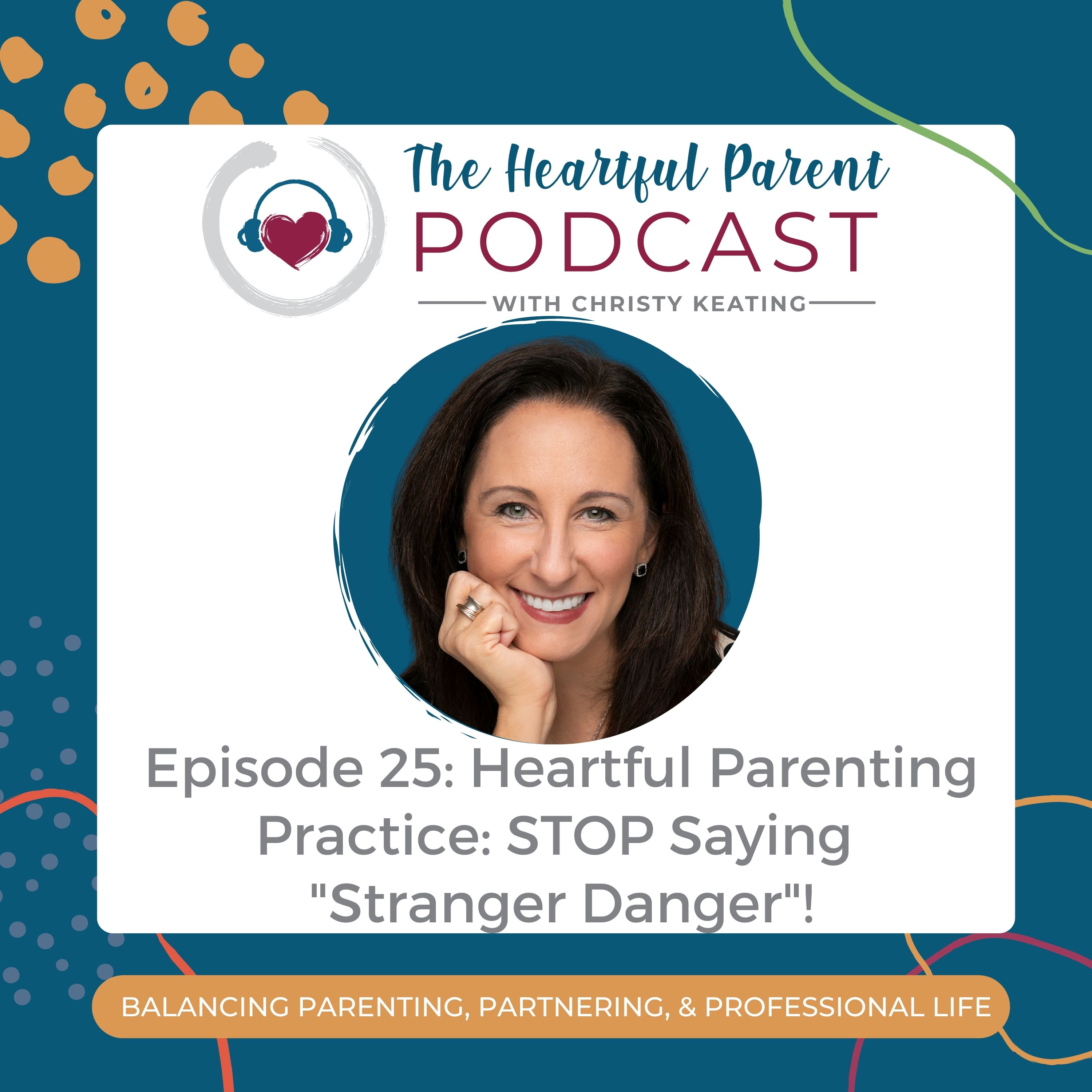 The Heartful Parent Podcast