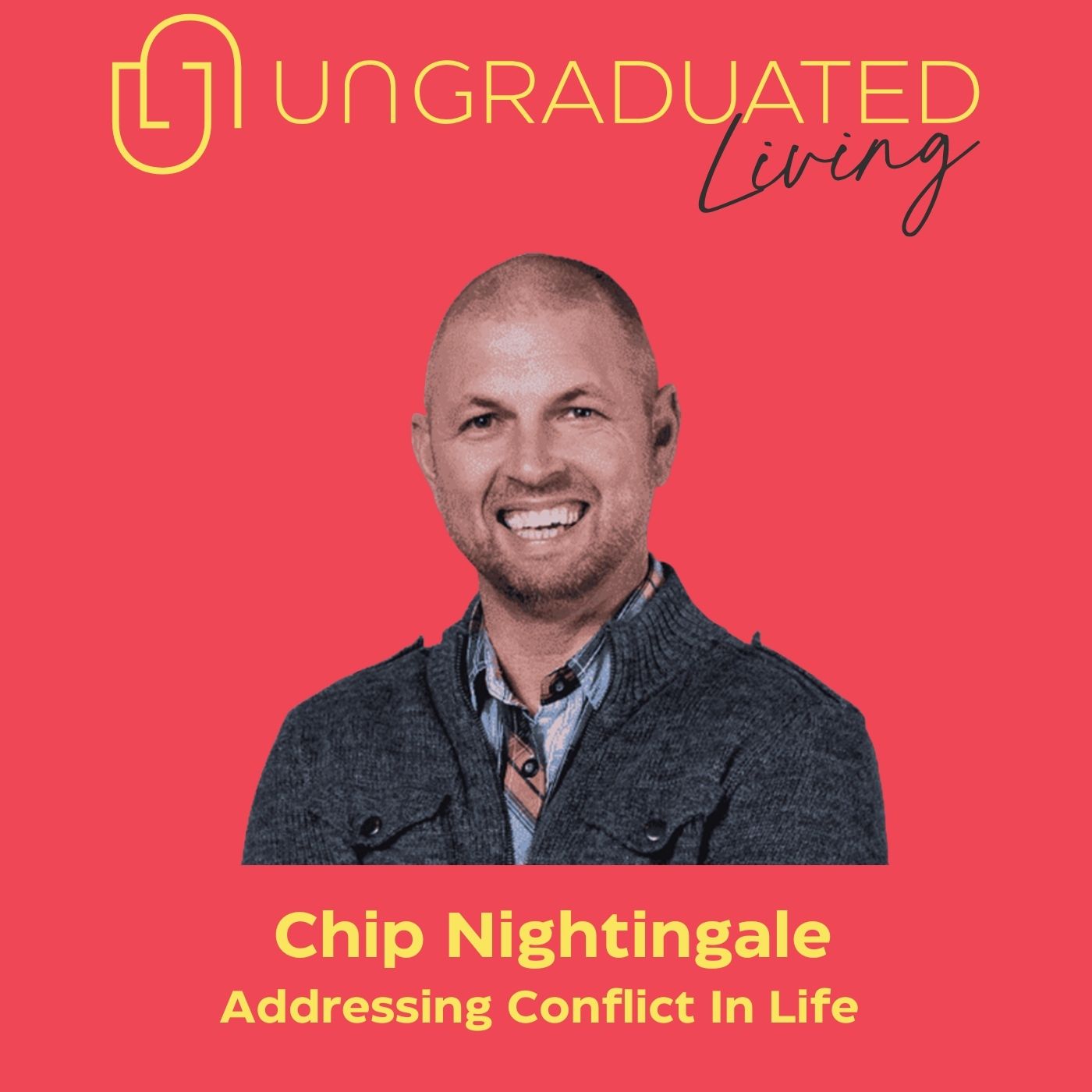 |Chip Nightingale| Addressing Conflict in Life